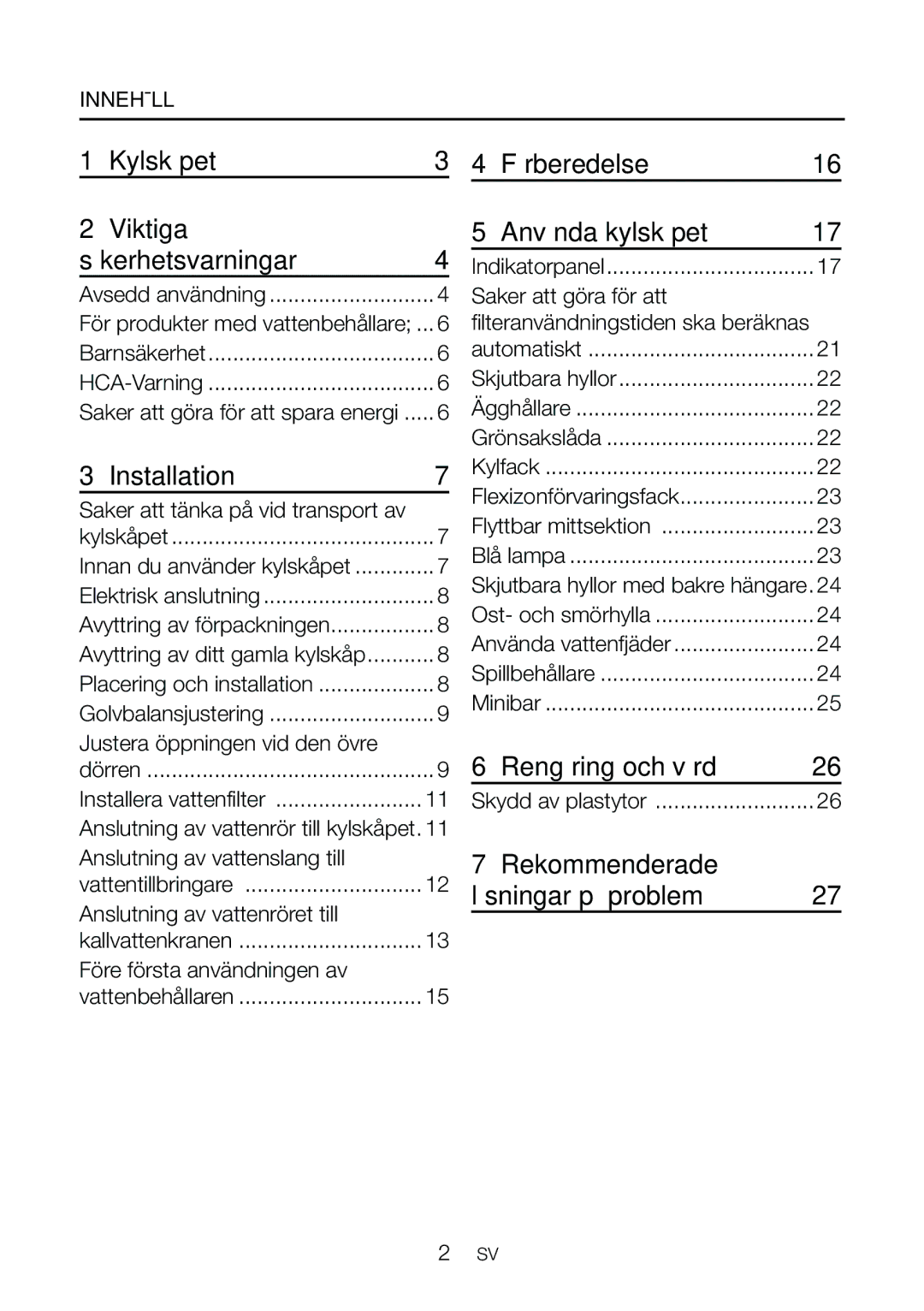 Blomberg KQD 1360X A+ manual Kylskåpet Viktiga Säkerhetsvarningar, Förberedelse Använda kylskåpet, Rengöring och vård 