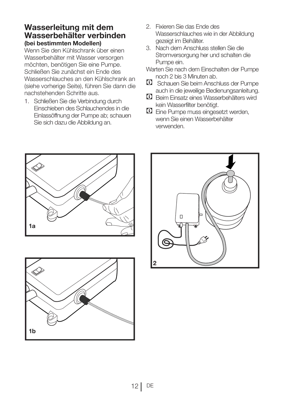 Blomberg KQD 1360X A++, KQD 1360E A+ manual Wasserleitung mit dem Wasserbehälter verbinden, Bei bestimmten Modellen 