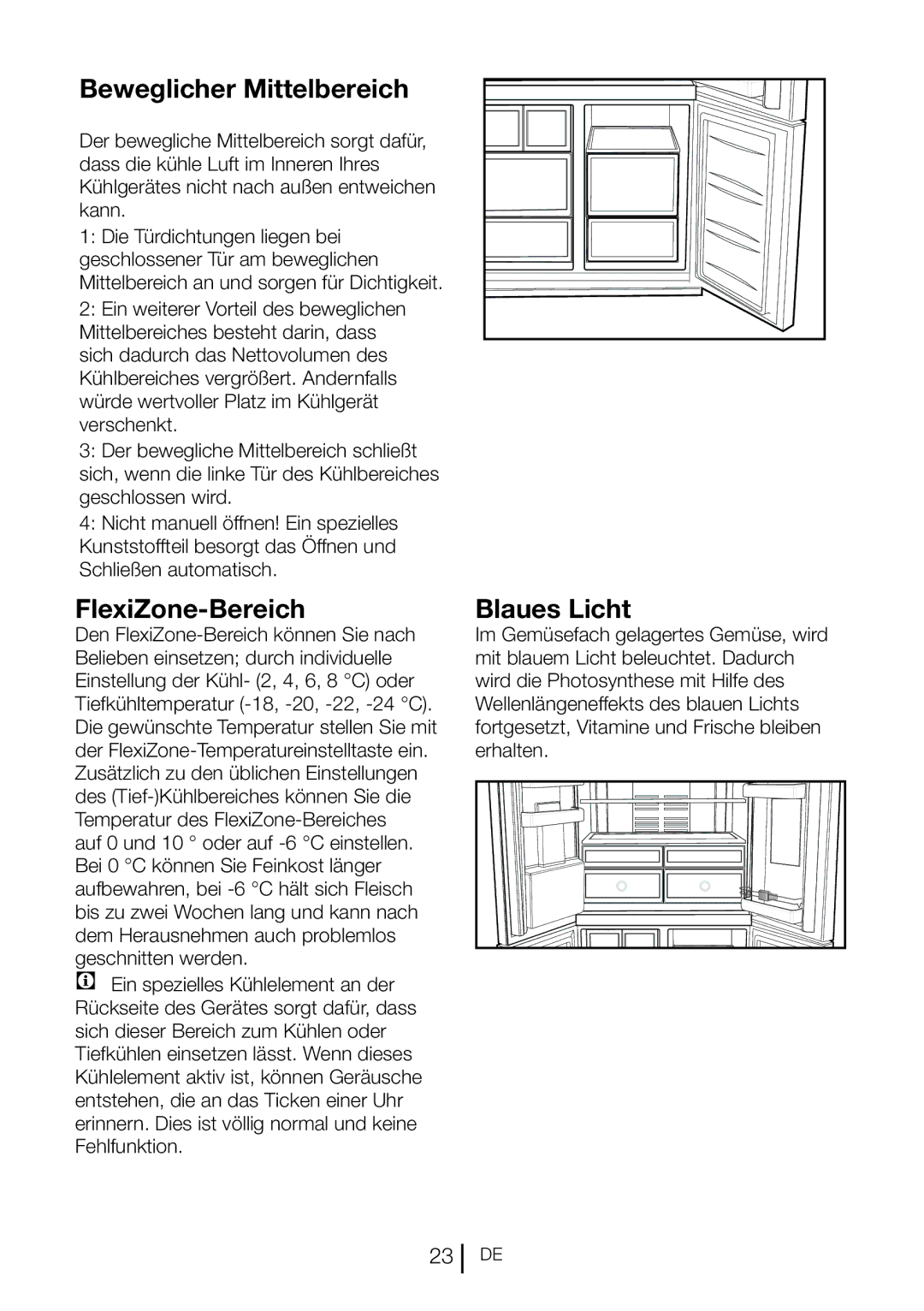 Blomberg KQD 1360E Beweglicher Mittelbereich, FlexiZone-Bereich, Blaues Licht, Mittelbereich an und sorgen für Dichtigkeit 