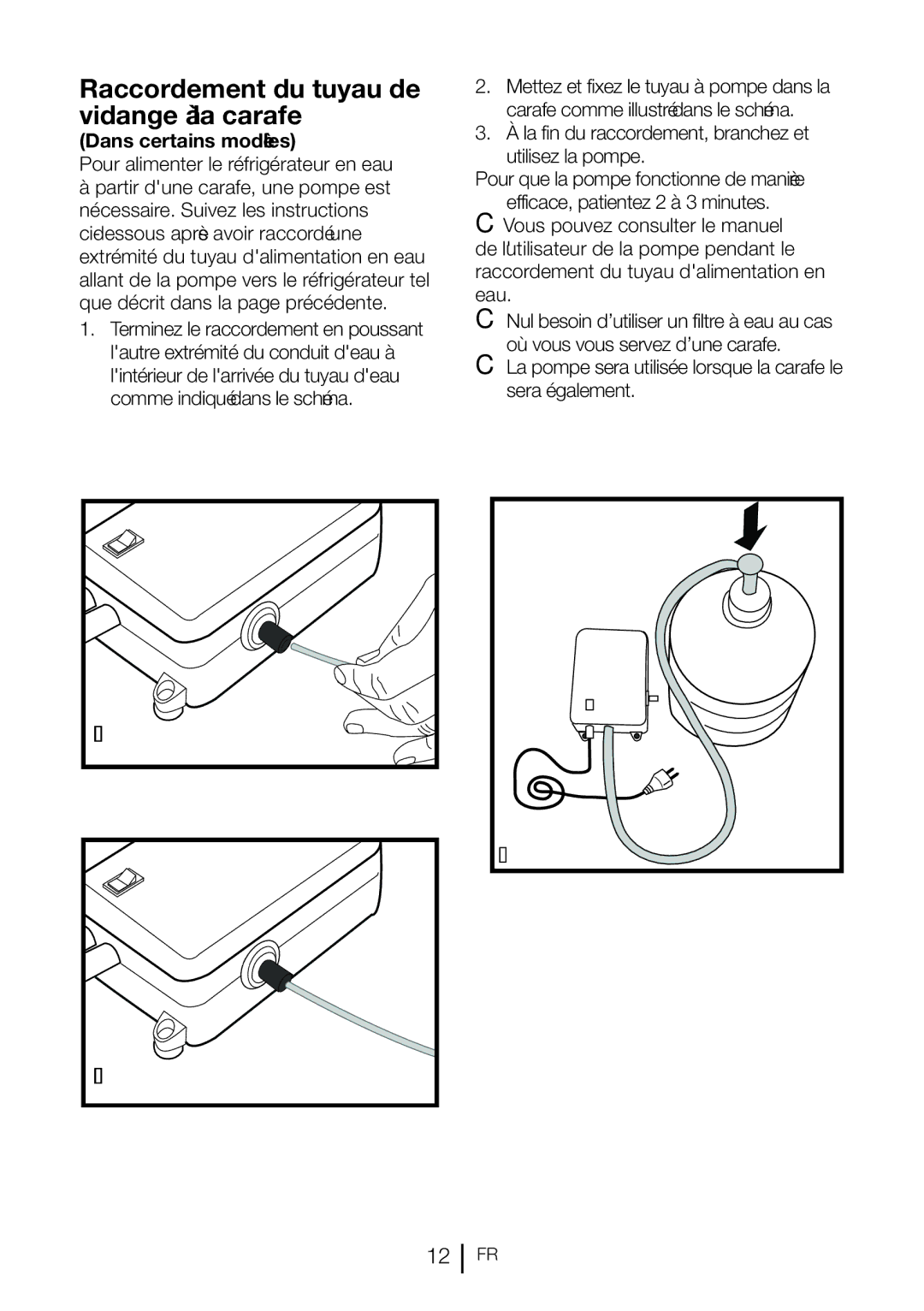 Blomberg KQD 1360X A++, KQD 1360E A+ manual Raccordement du tuyau de vidange à la carafe, Dans certains modèles 