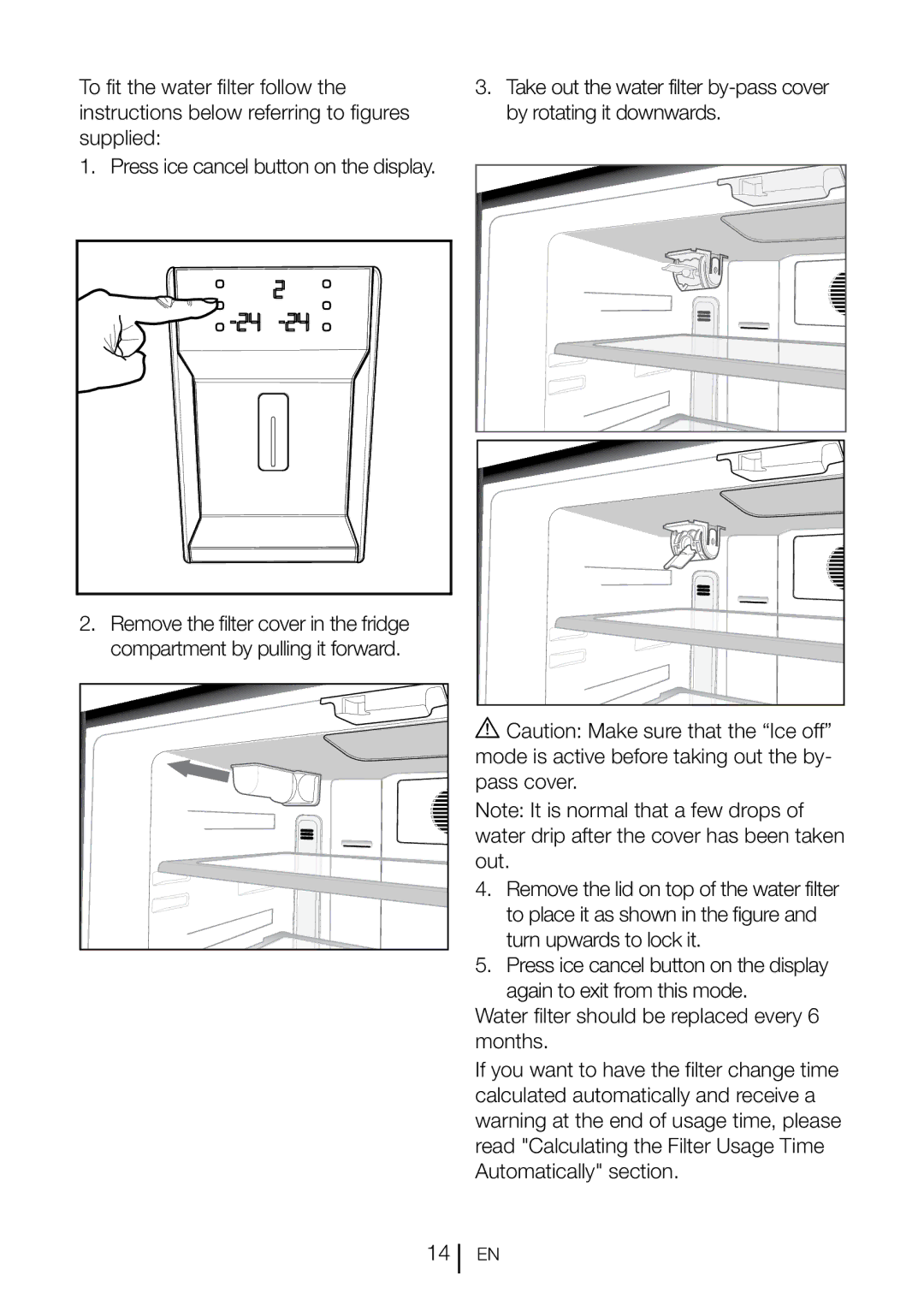 Blomberg KQD 1360X instruction manual Water filter should be replaced every 6 months 