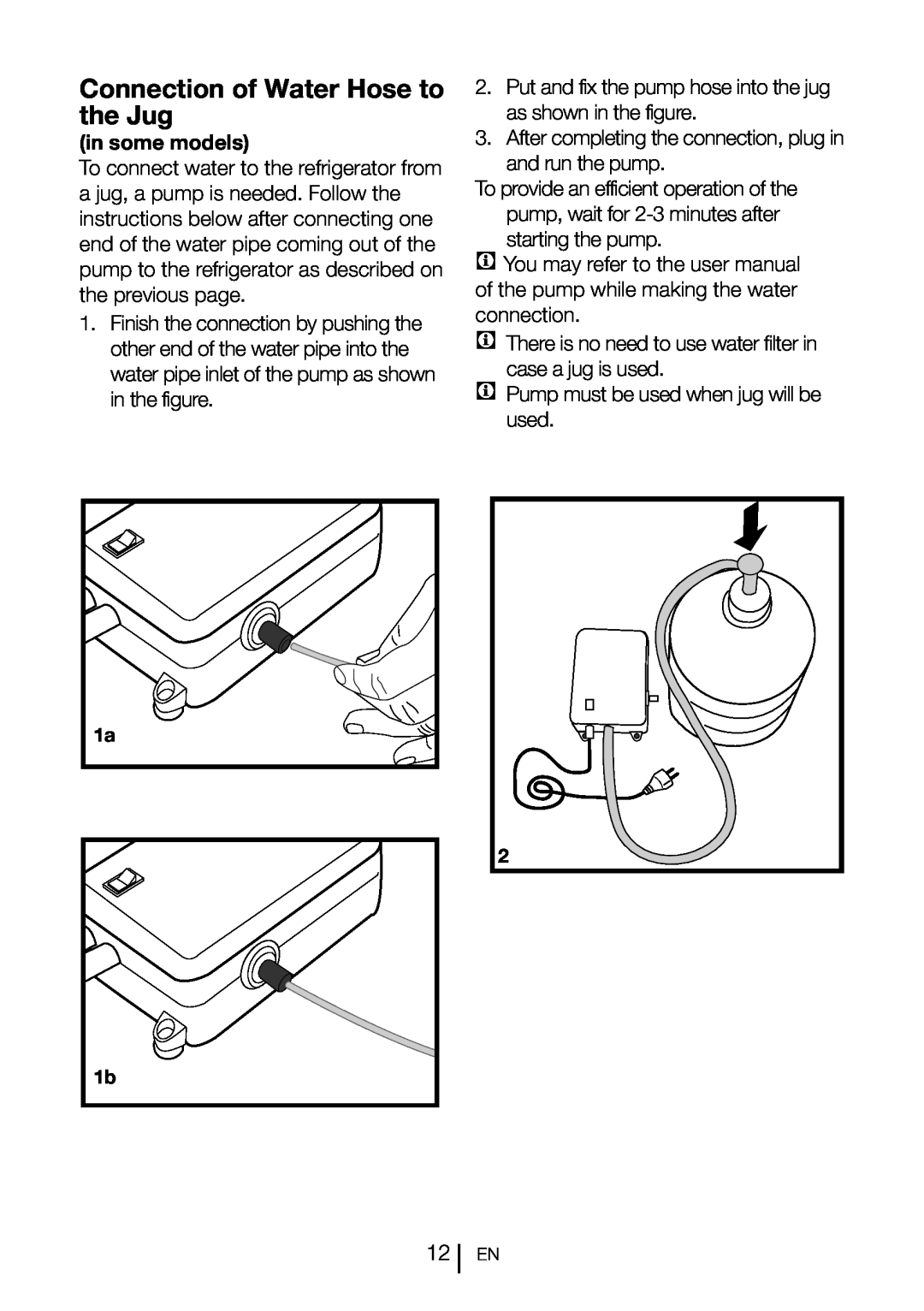 Blomberg KQD 1360X instruction manual Connection of Water Hose to the Jug, in some models 