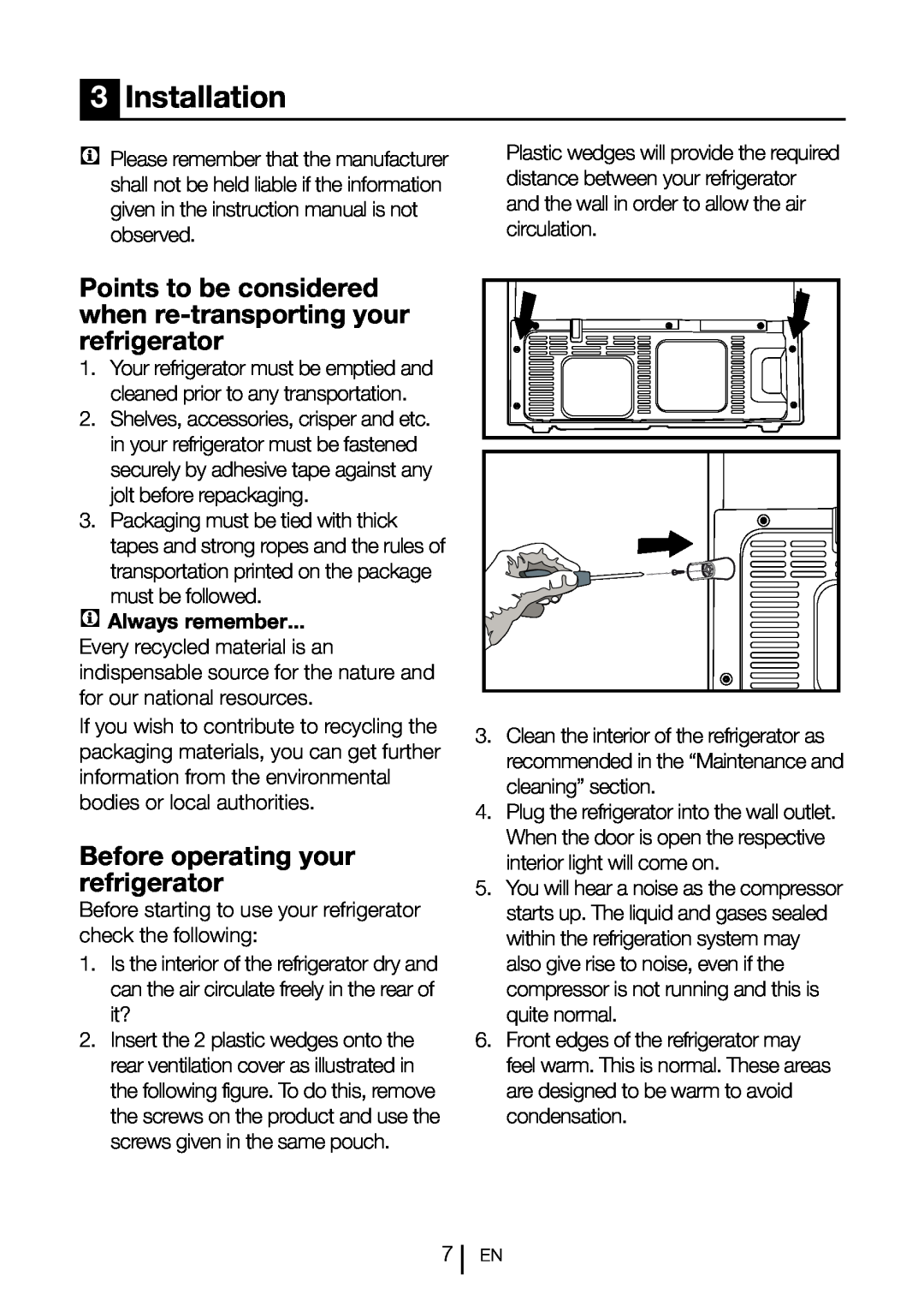 Blomberg KQD 1360X instruction manual 3Installation, Before operating your refrigerator, C Always remember 