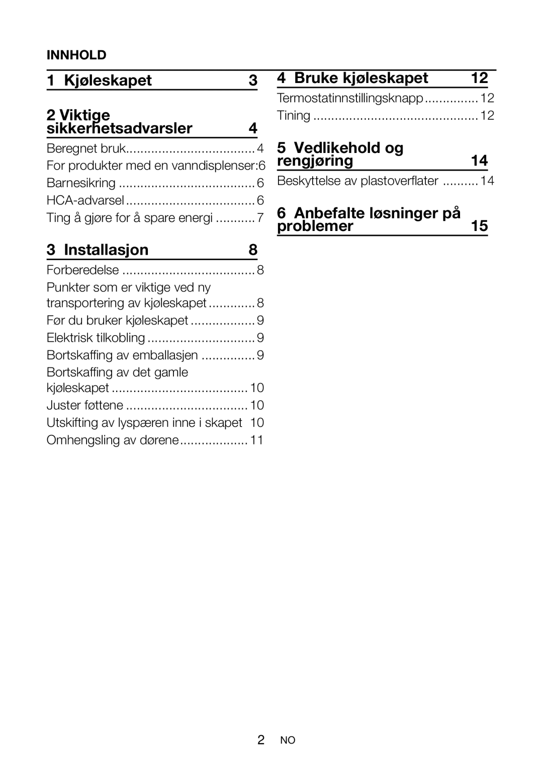 Blomberg KSM 9520 XA+ Kjøleskapet Viktige Sikkerhetsadvarsler, Installasjon Bruke kjøleskapet, Vedlikehold og Rengjøring 