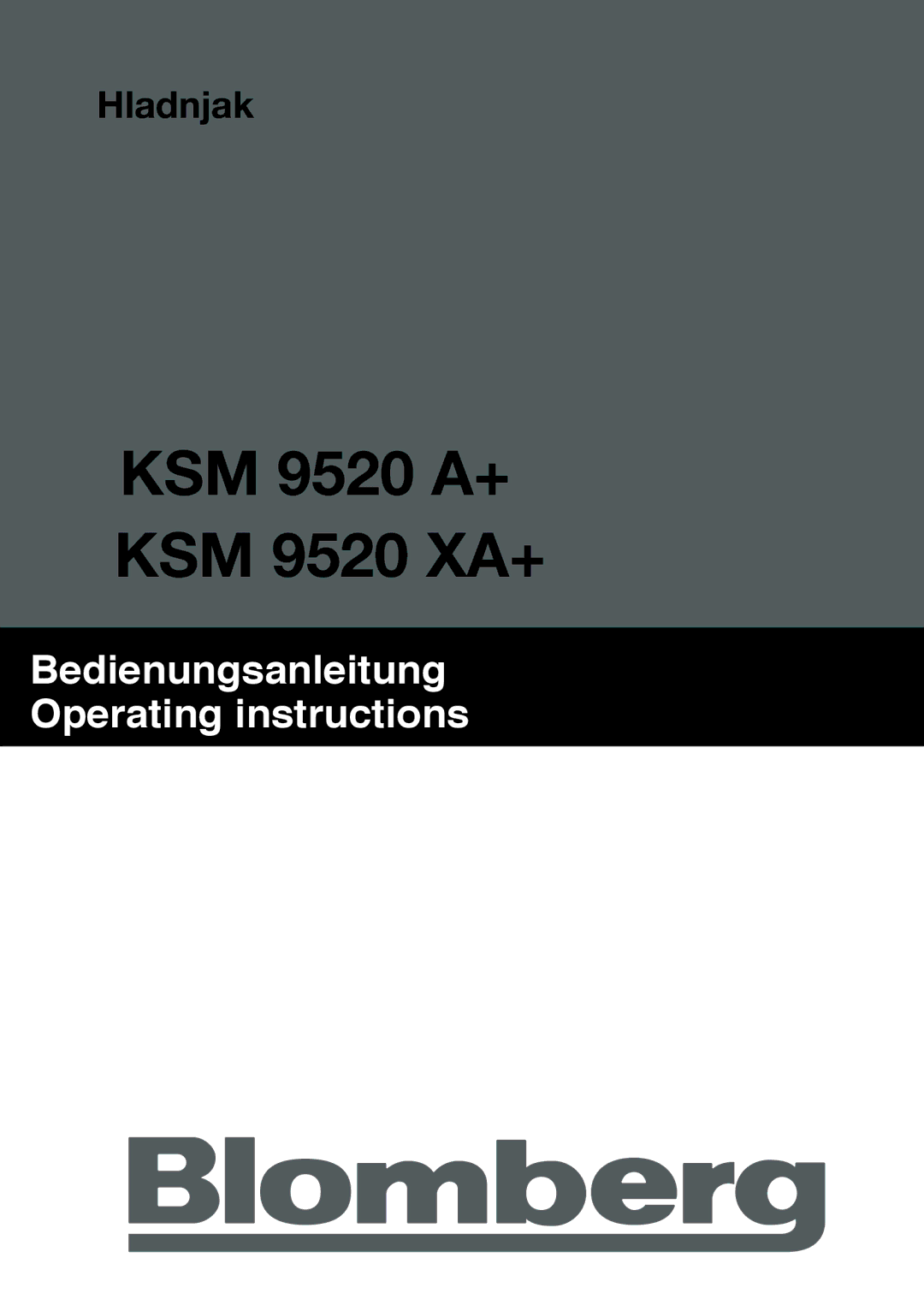 Blomberg KSM 9520 XA+, KSM 9520 A+ manual Hladnjak 