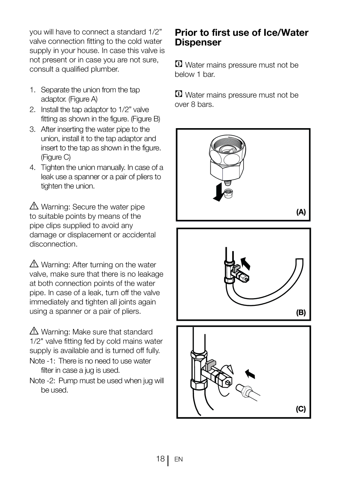 Blomberg IWD 1004 XT Prior to first use of Ice/Water Dispenser, Separate the union from the tap adaptor. Figure a 