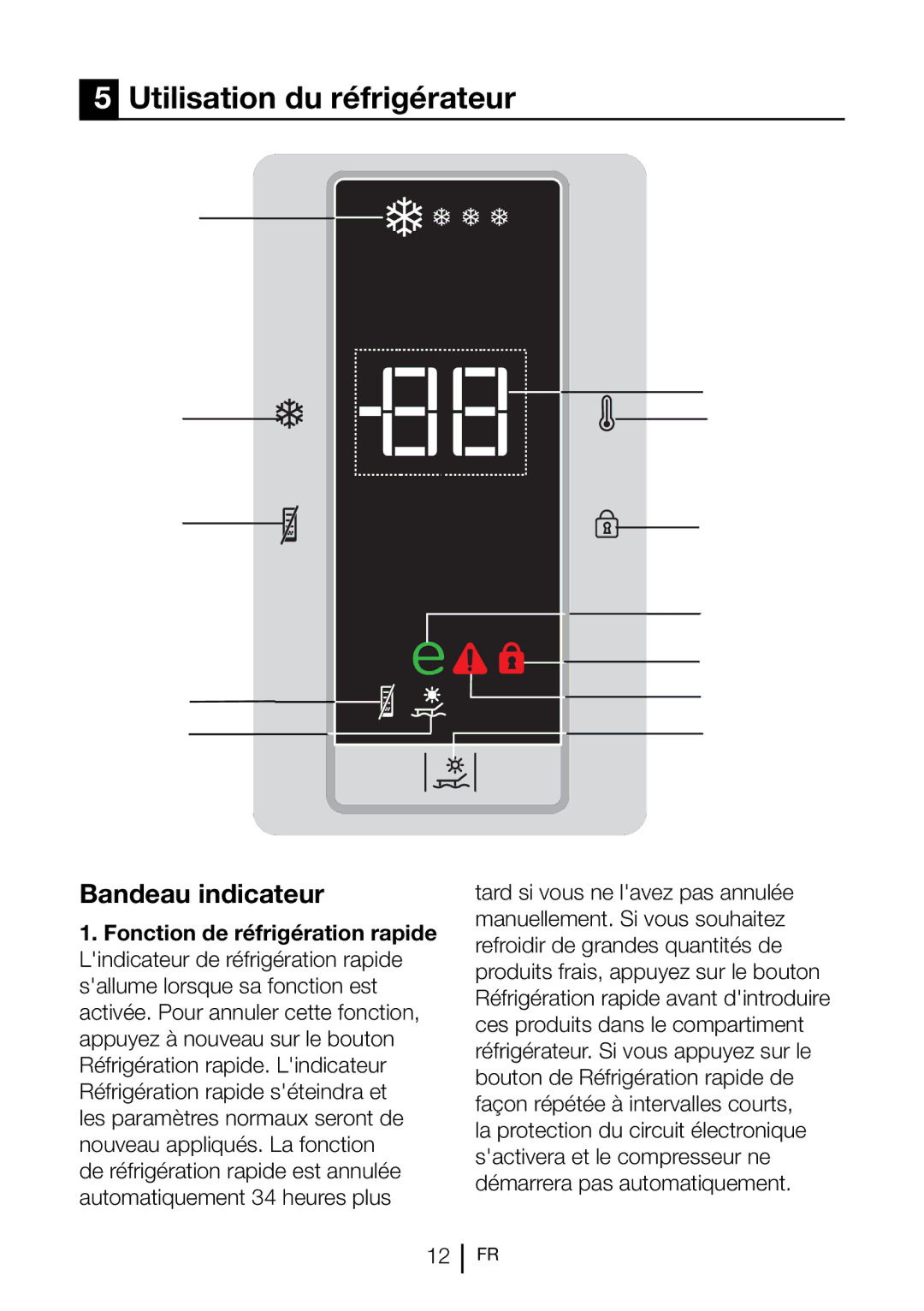 Blomberg SND 9681 XD Utilisation du réfrigérateur, Bandeau indicateur, Fonction de réfrigération rapide 