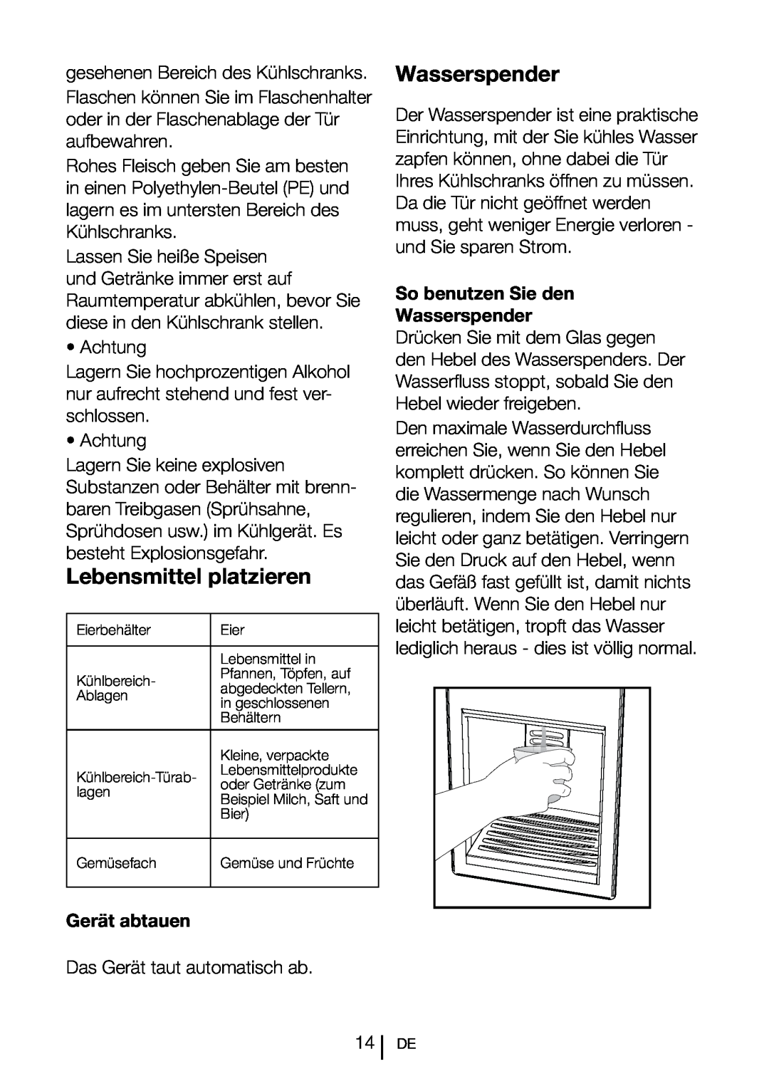 Blomberg SND 9681 XD operating instructions Lebensmittel platzieren, Gerät abtauen, So benutzen Sie den Wasserspender 