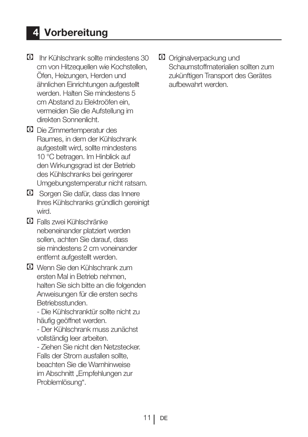 Blomberg SND 9682 XD, SND 9682 ED A+ manual Vorbereitung, Die Zimmertemperatur des 