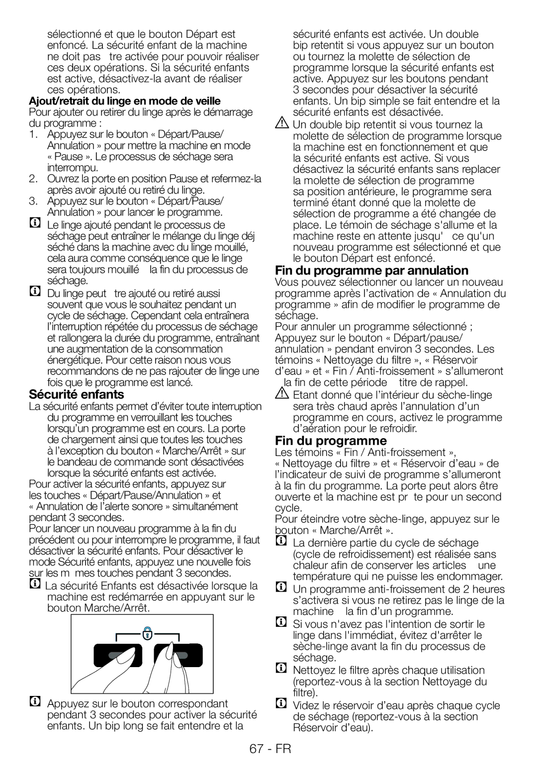 Blomberg TAF 7239 manual Sécurité enfants, Fin du programme par annulation, Ajout/retrait du linge en mode de veille 