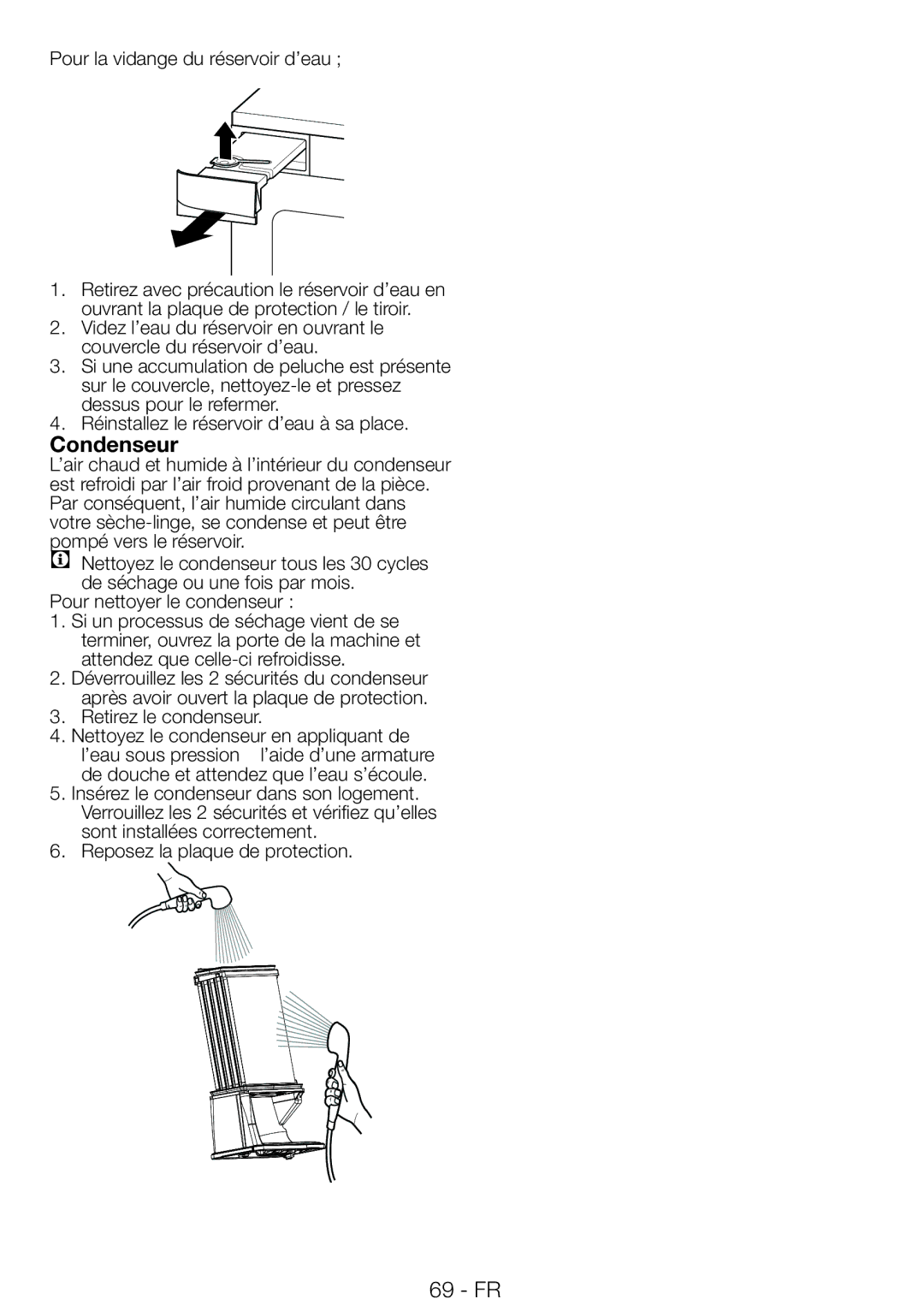 Blomberg TAF 7239 manual Condenseur, Pour la vidange du réservoir d’eau, Pour nettoyer le condenseur, Retirez le condenseur 