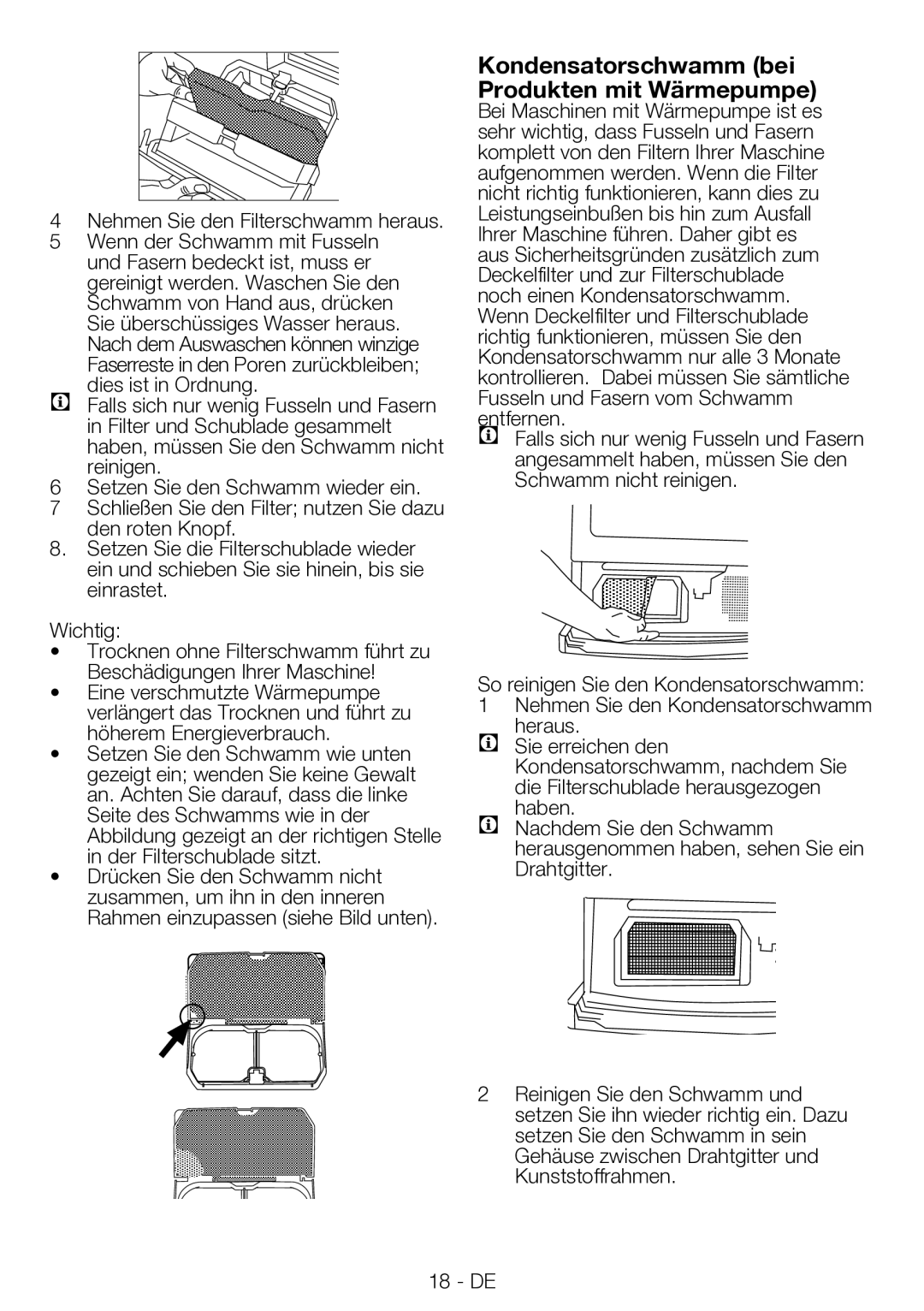 Blomberg TKF 7330 A Kondensatorschwamm bei Produkten mit Wärmepumpe, Nehmen Sie den Filterschwamm heraus, Kunststoffrahmen 