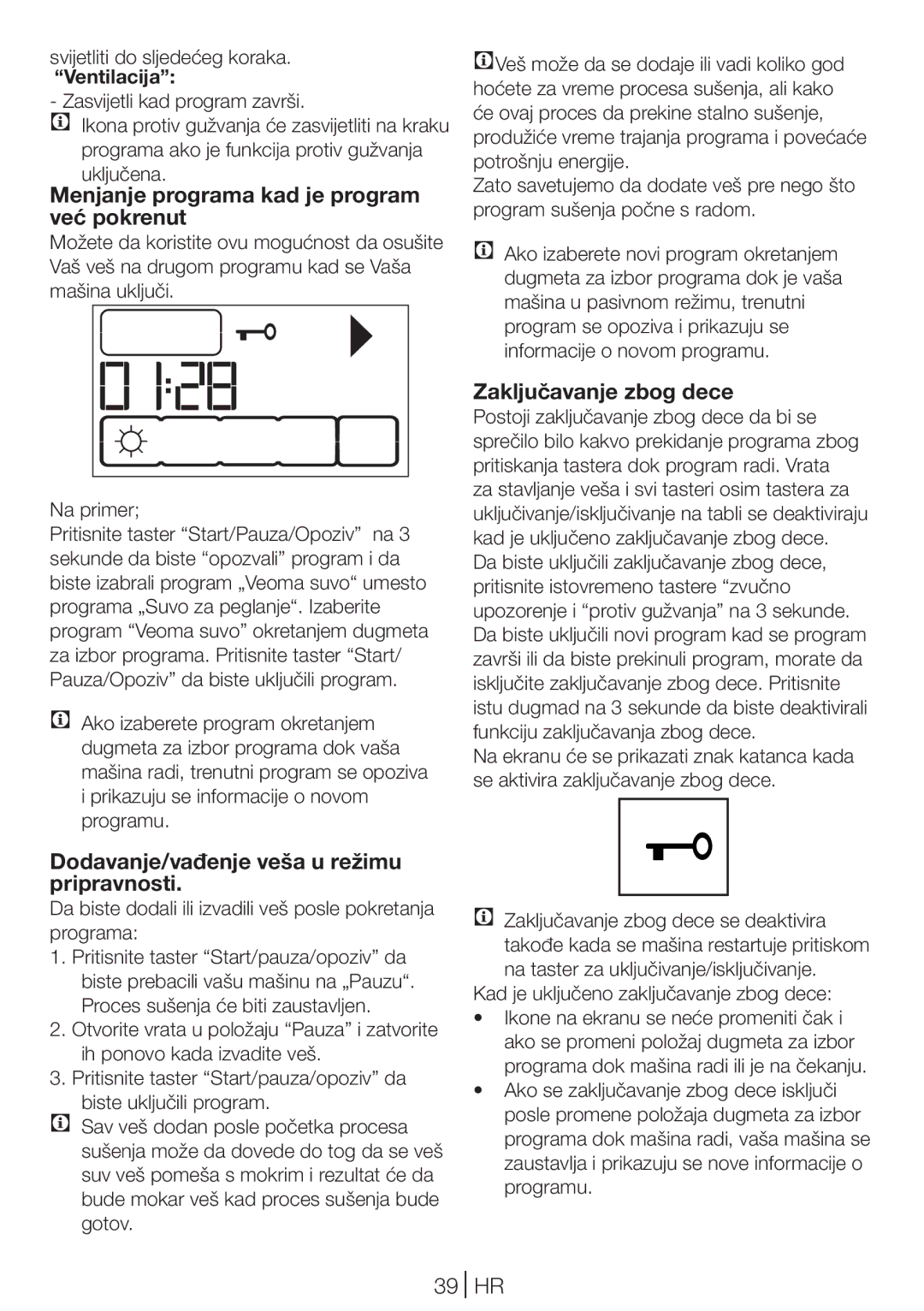 Blomberg TKF 8431 S, TKF 8431 A manual Menjanje programa kad je program već pokrenut, Zaključavanje zbog dece 