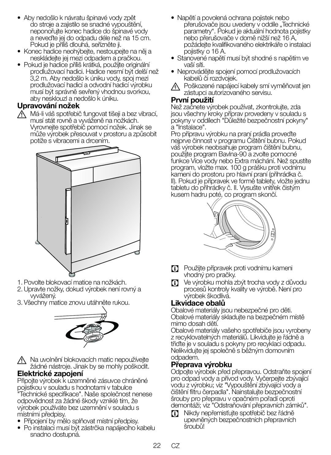 Blomberg WNF 5441 AE20 user manual Upravování nožek, Elektrické zapojení, První použití, Likvidace obalů, Přeprava výrobku 