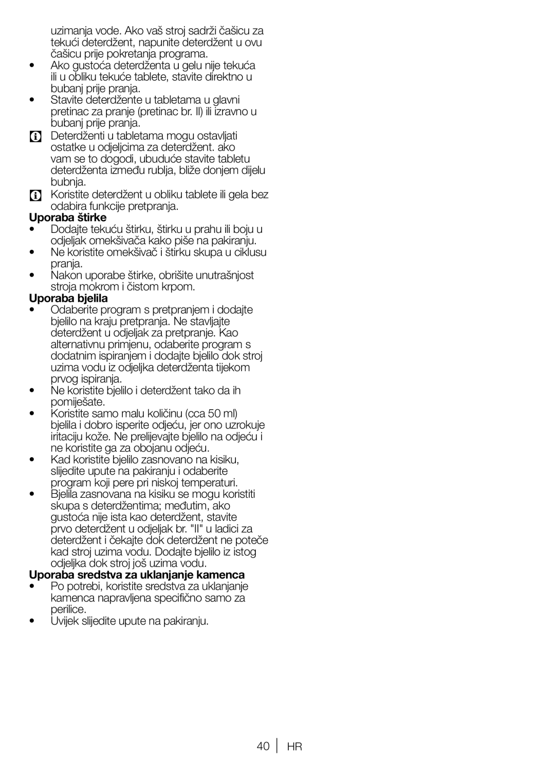 Blomberg WNF 6280 WE 20 user manual Uporaba štirke, Ne koristite omekšivač i štirku skupa u ciklusu pranja, Uporaba bjelila 