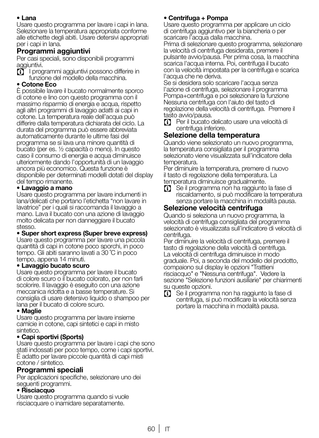 Blomberg WNF 6221 WE 20, WNF 6280 WE 20 user manual Programmi aggiuntivi, Programmi speciali, Selezione della temperatura 