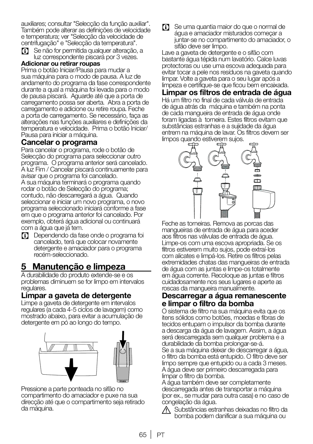 Blomberg WNF 7241 WE20, WNF 7281 WE20 user manual Manutenção e limpeza, Cancelar o programa, Limpar a gaveta de detergente 