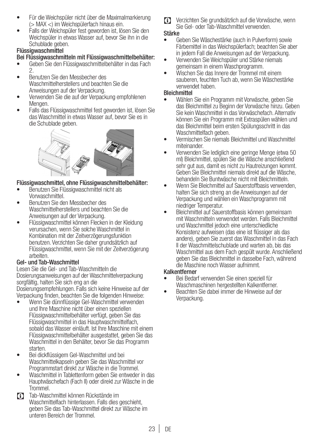 Blomberg WNF 7300 WE20 Schublade geben Flüssigwaschmittel, Benutzen Sie den Messbecher des, Anweisungen auf der Verpackung 