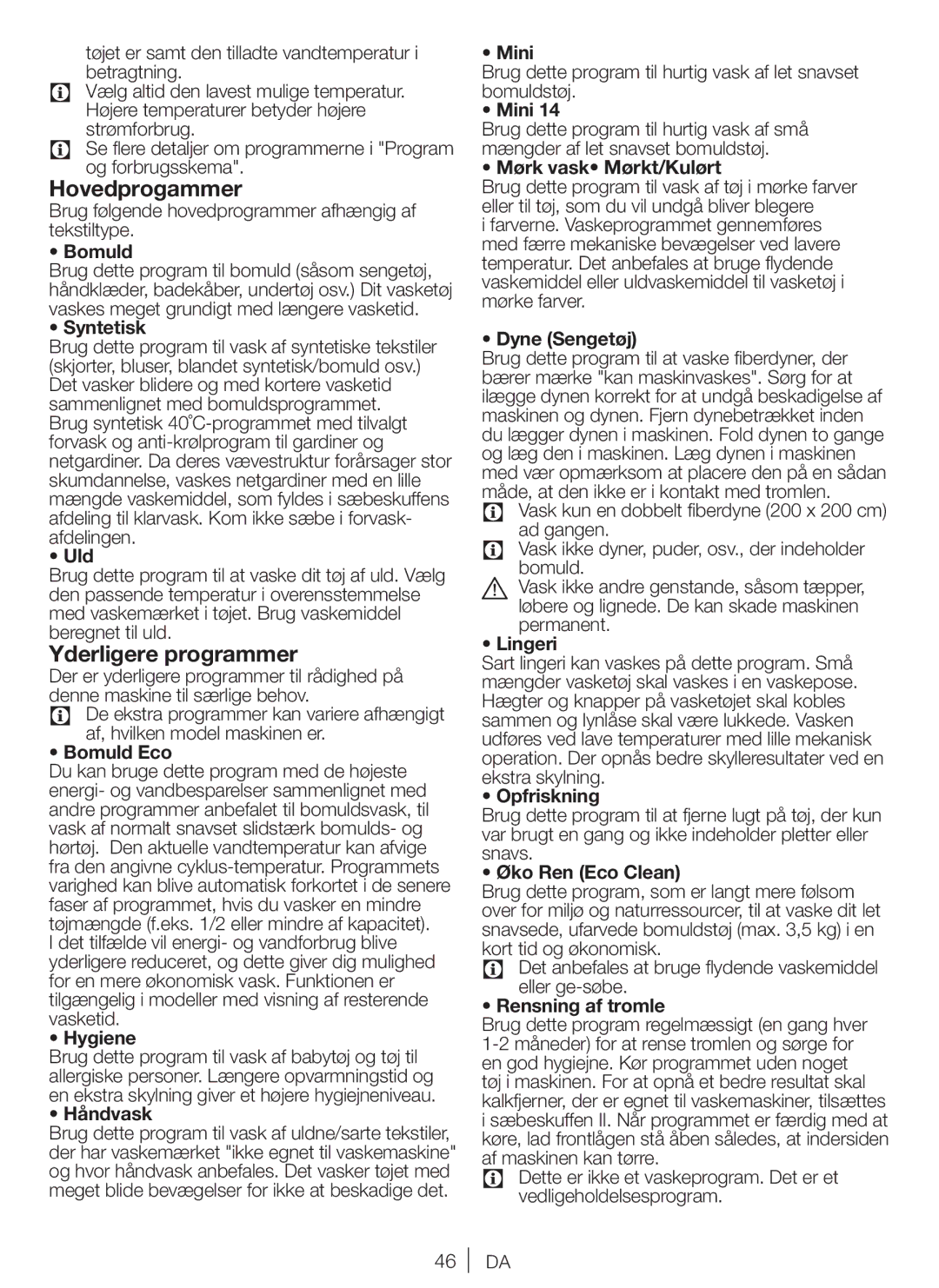 Blomberg WE20, WNF 8422, WNF 8402, ZE20, AE20, SQE20, AQE20 user manual Hovedprogammer, Yderligere programmer 