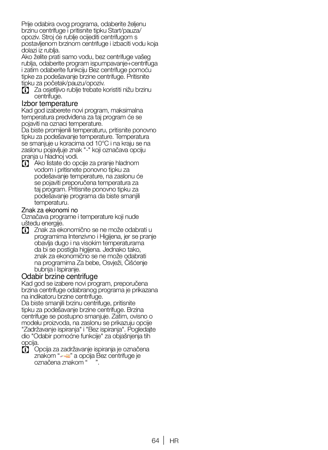 Blomberg WNF 8402, WNF 8422, ZE20, AE20, WE20, SQE20, AQE20 Izbor temperature, Odabir brzine centrifuge, Znak za ekonomično 