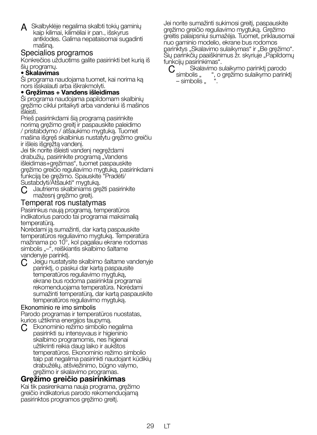 Blomberg WNF 8447 RCE30 user manual Specialios programos, Temperatūros nustatymas, Gręžimo greičio pasirinkimas 