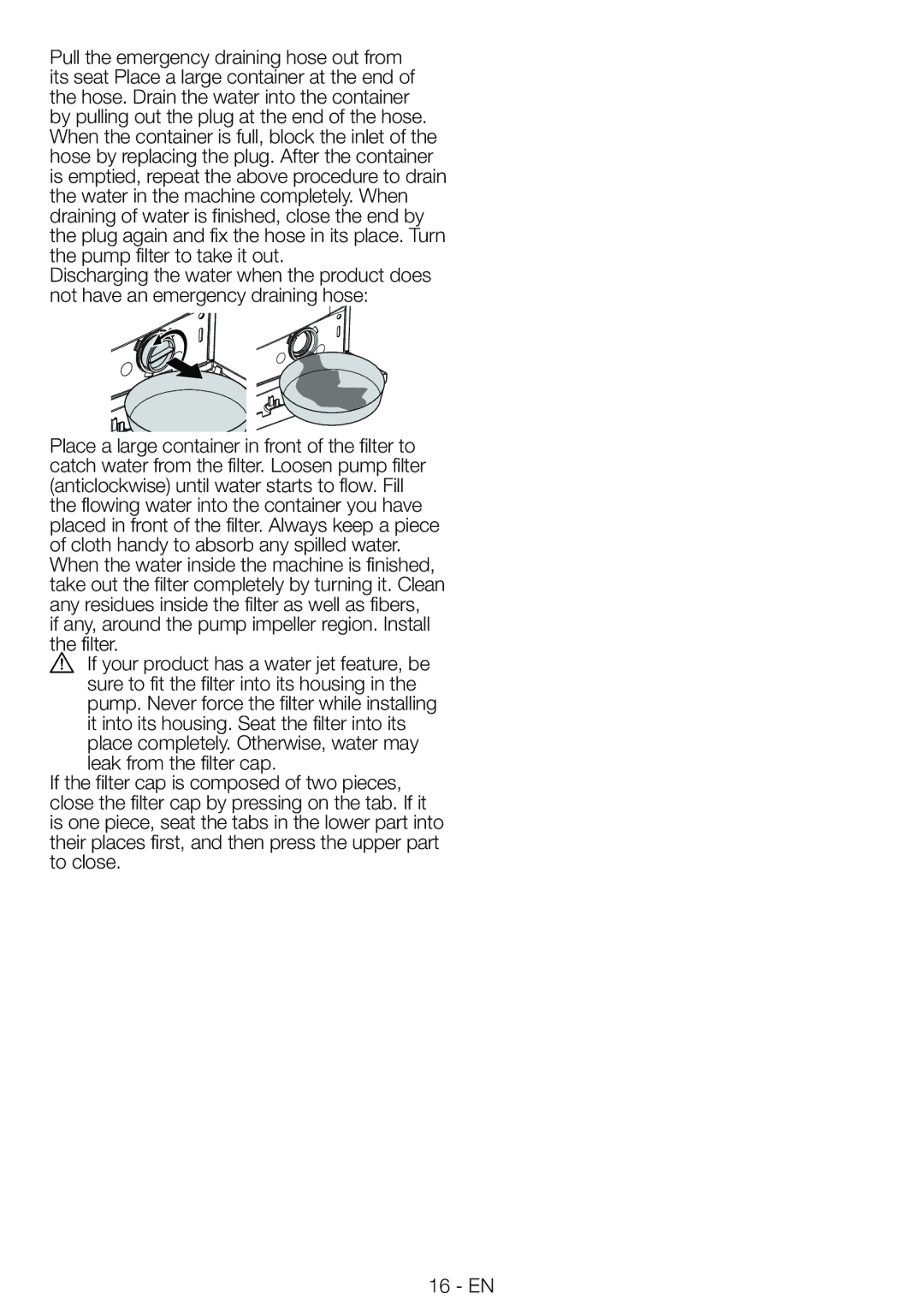 Blomberg WNF9422SC20 user manual If any, around the pump impeller region. Install the filter 