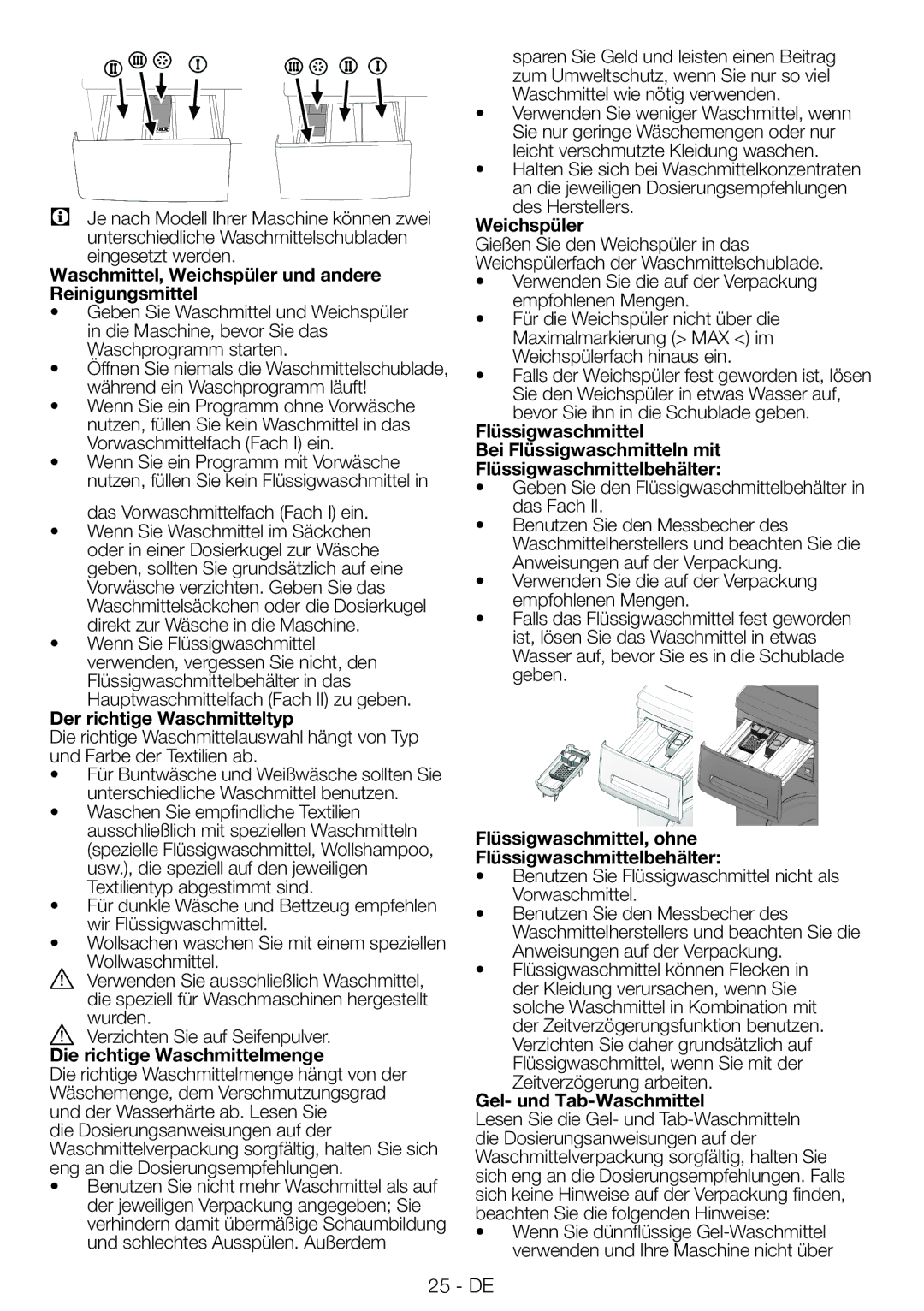 Blomberg WNF9422SC20 user manual Waschmittel, Weichspüler und andere Reinigungsmittel, Der richtige Waschmitteltyp 