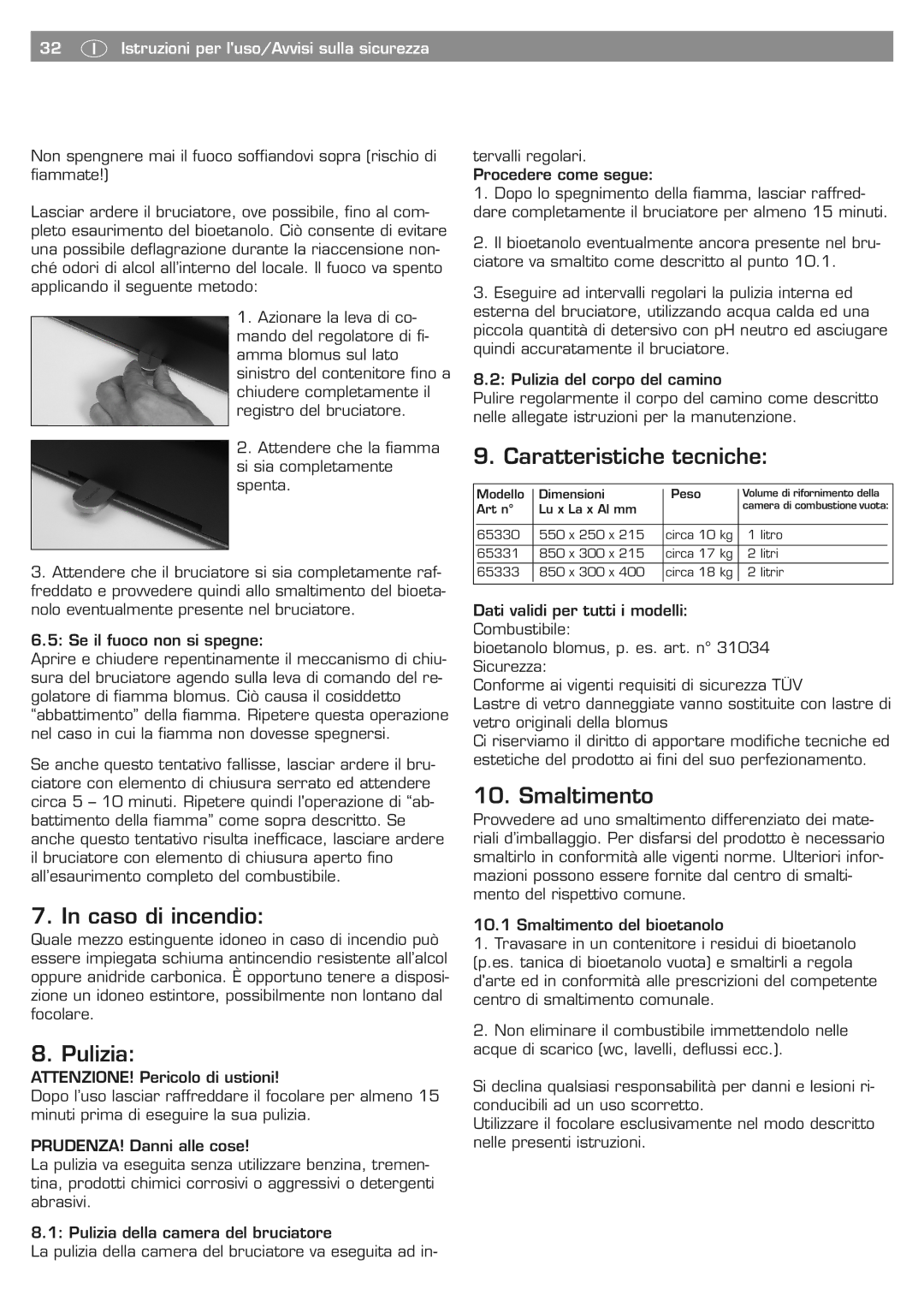 Blomus 65330 owner manual Caso di incendio, Pulizia, Caratteristiche tecniche, Smaltimento 