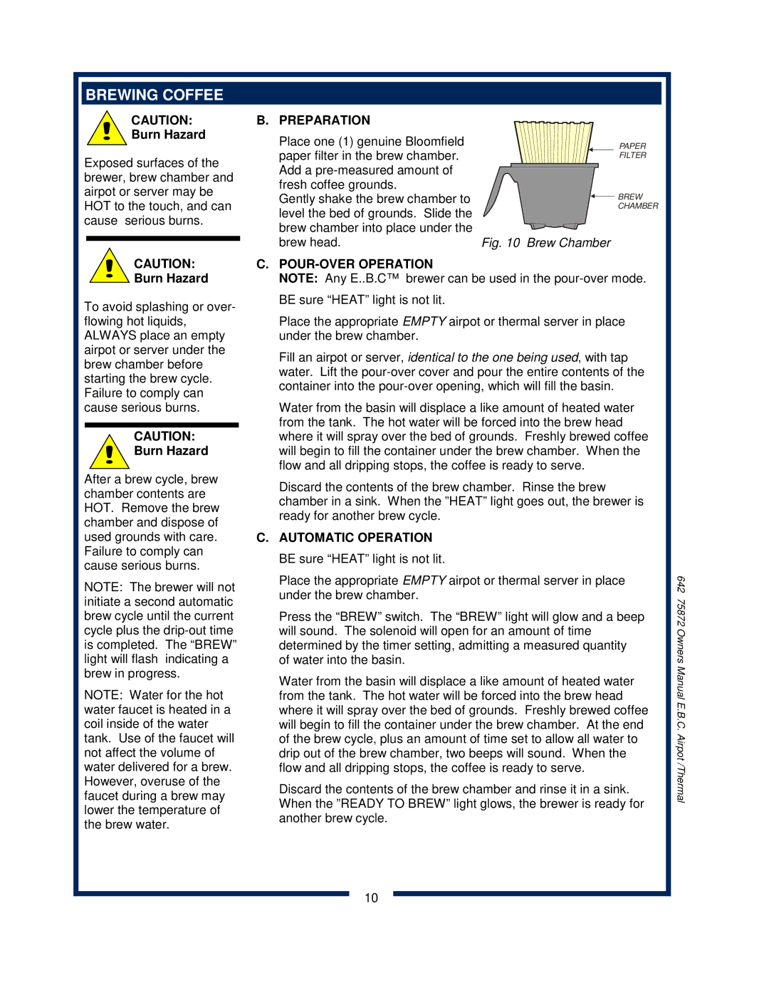 Bloomfield 1080, 1086 Brewing Coffee, Preparation, POUR-OVER Operation, Automatic Operation be sure Heat light is not lit 