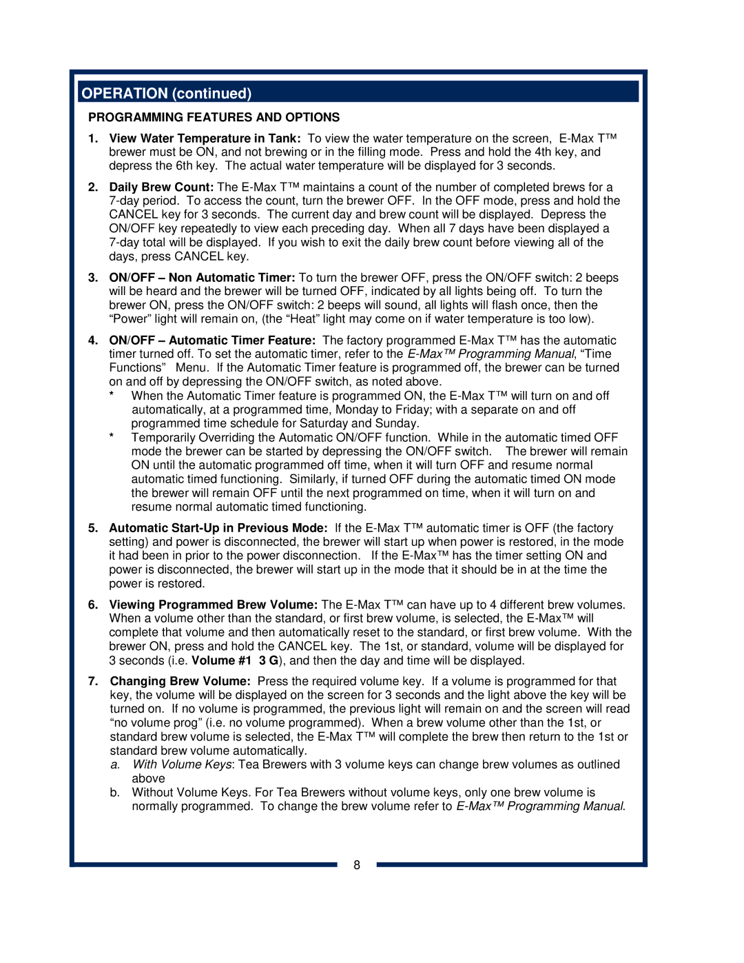 Bloomfield 2030 owner manual Programming Features and Options 