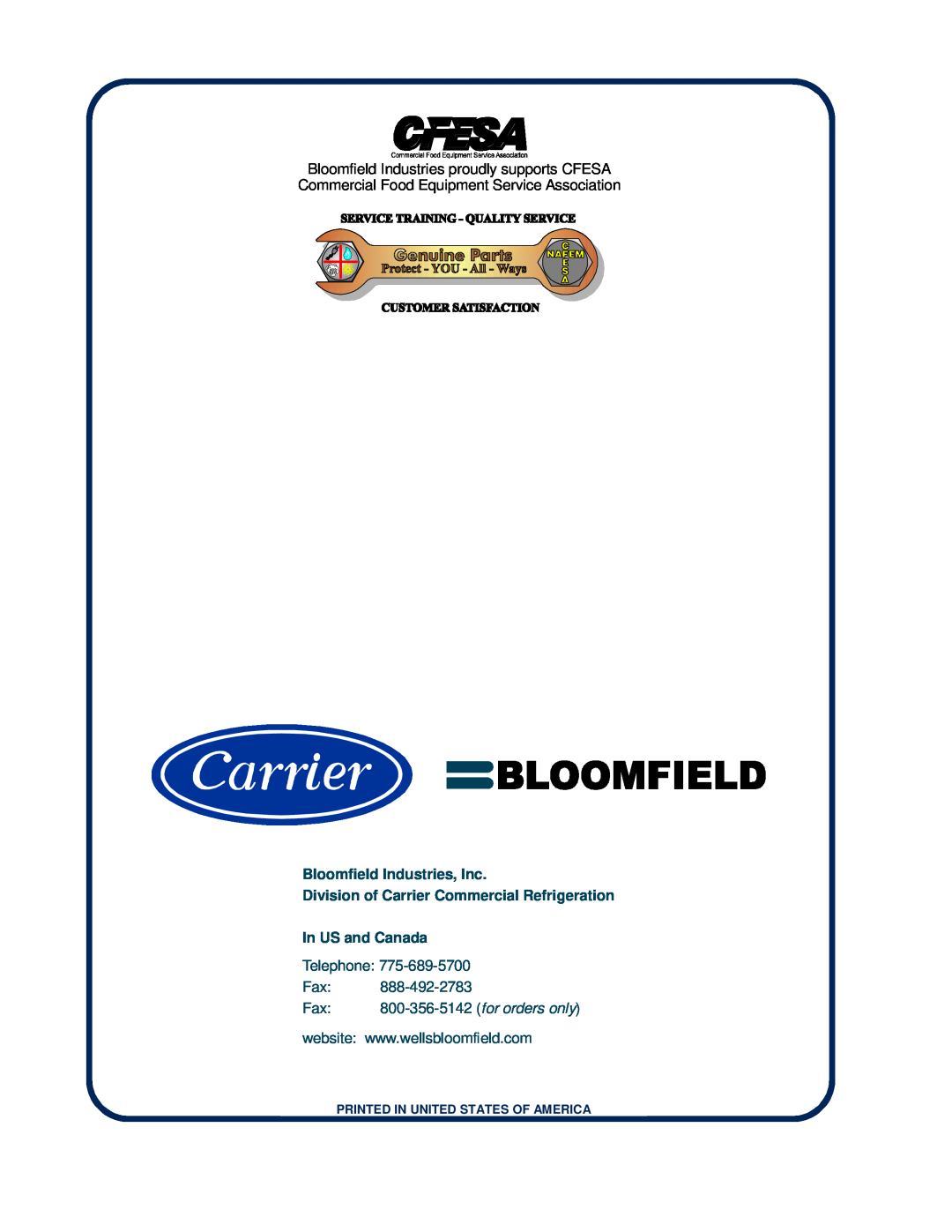 Bloomfield 2030 Bloomfield Industries, Inc, Division of Carrier Commercial Refrigeration In US and Canada, Telephone 