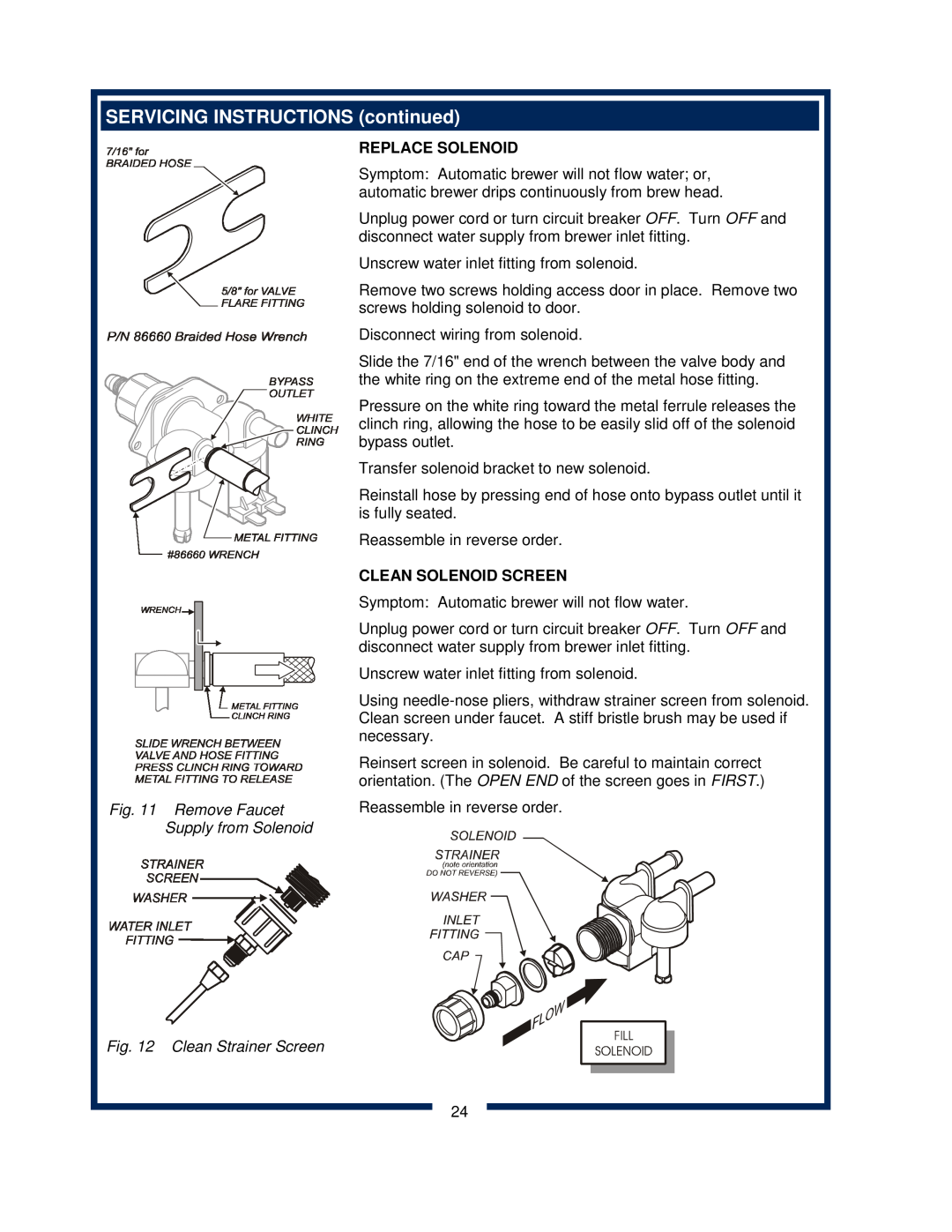 Bloomfield 600 manual SERVICING INSTRUCTIONS continued, Remove Faucet Supply from Solenoid, Clean Strainer Screen 