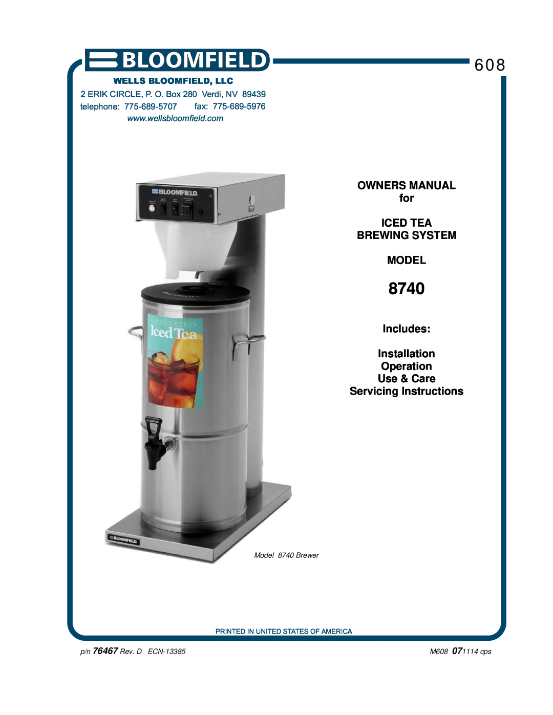 Bloomfield 8740 owner manual Includes Installation Operation Use & Care, Servicing Instructions, Wells Bloomfield, Llc 