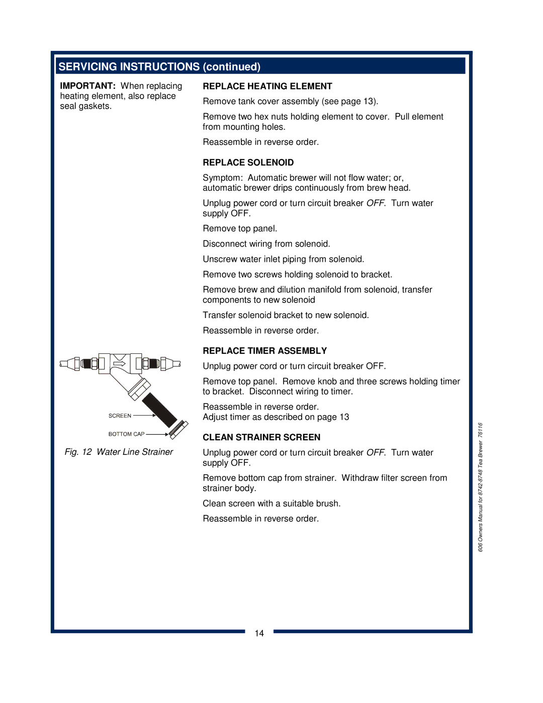 Bloomfield 8742 owner manual Replace Heating Element, Replace Solenoid, Replace Timer Assembly, Clean Strainer Screen 