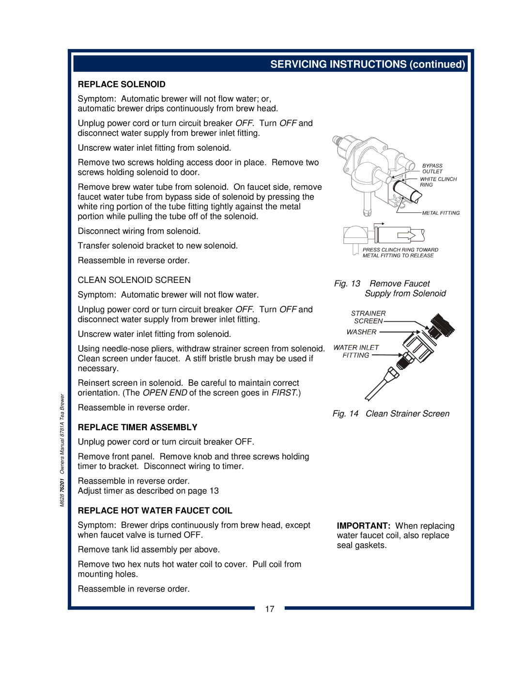 Bloomfield 8781A Replace Solenoid, Clean Solenoid Screen, Replace Timer Assembly, Replace HOT Water Faucet Coil 