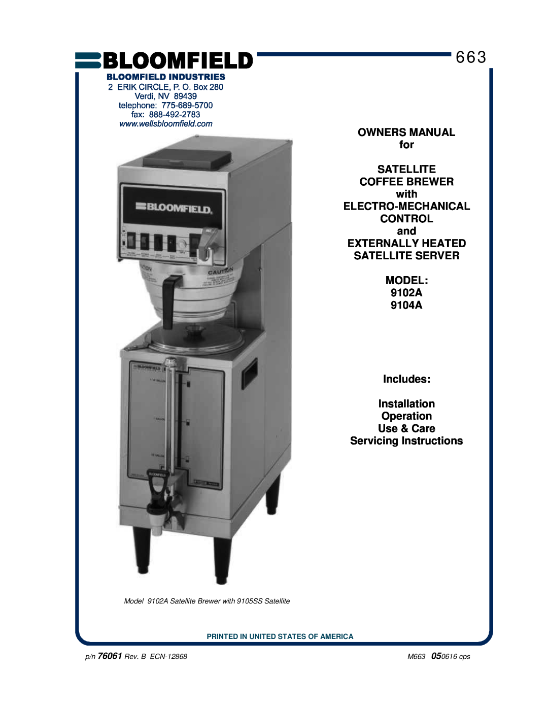 Bloomfield owner manual CONTROL and EXTERNALLY HEATED SATELLITE SERVER MODEL 9102A 9104A, p/n 76061 Rev. B ECN-12868 