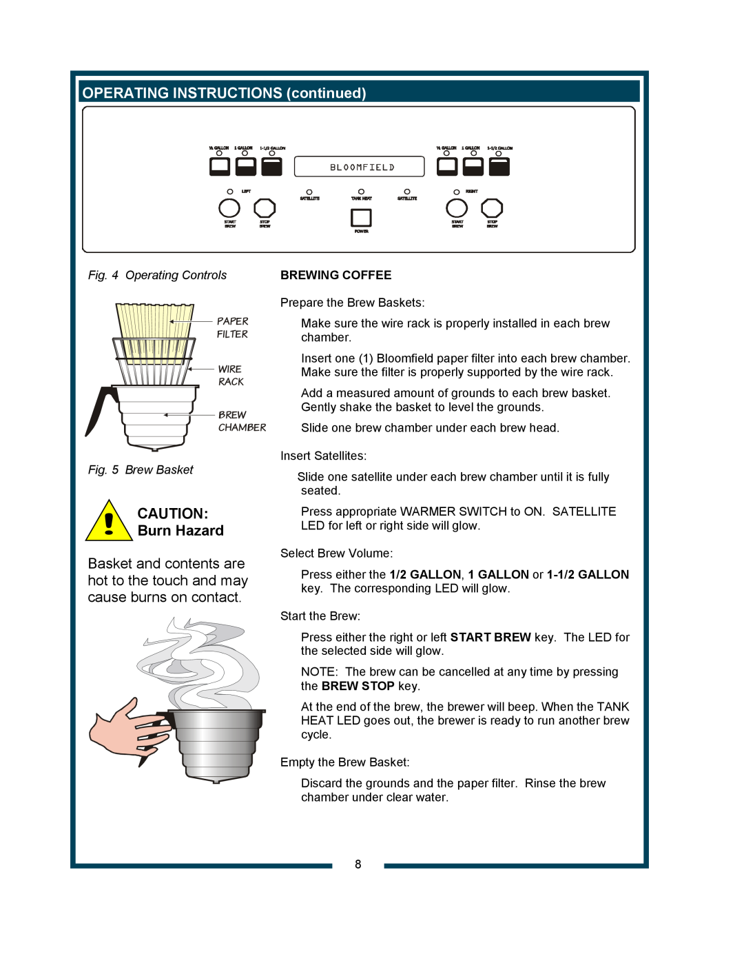 Bloomfield 9421 (SS2-HE) owner manual OPERATING INSTRUCTIONS continued, Burn Hazard, Brewing Coffee 