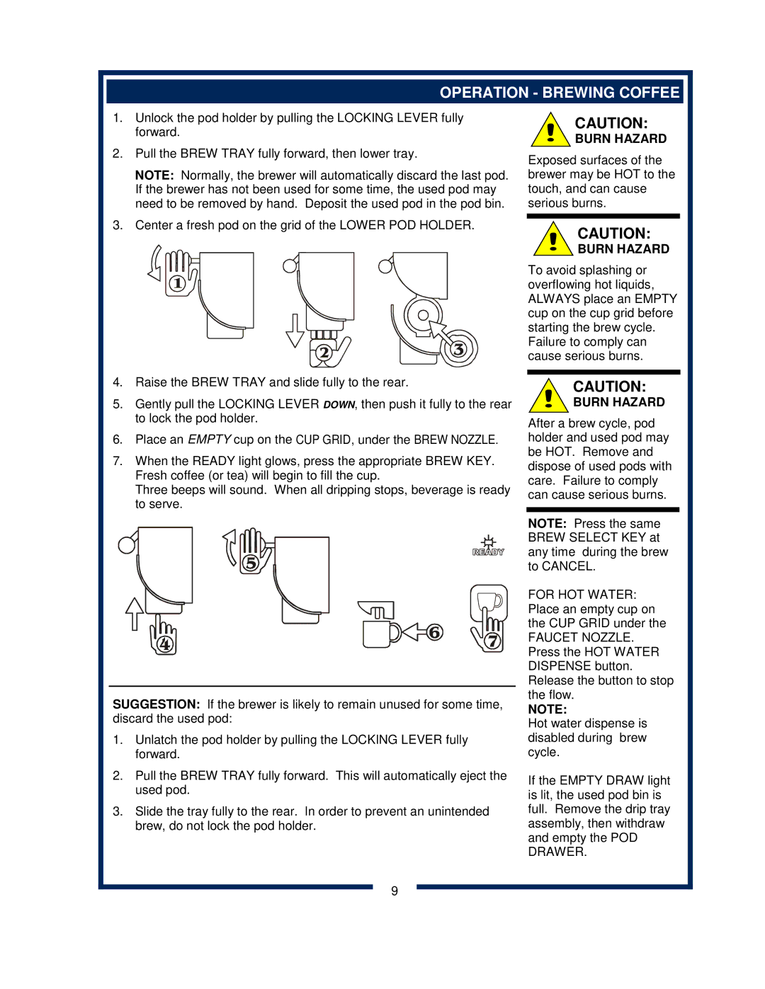 Bloomfield 9600 Single Cup owner manual Operation Brewing Coffee, Burn Hazard 