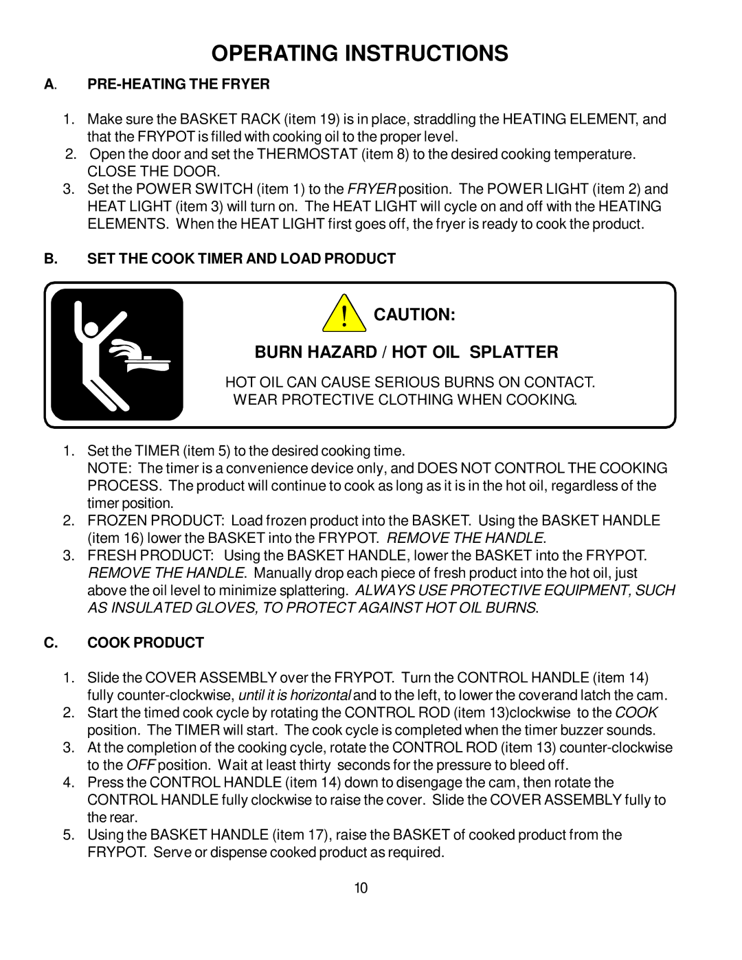 Bloomfield WFPE-30F manual Operating Instructions, Burn Hazard / HOT OIL Splatter, PRE-HEATING the Fryer, Cook Product 