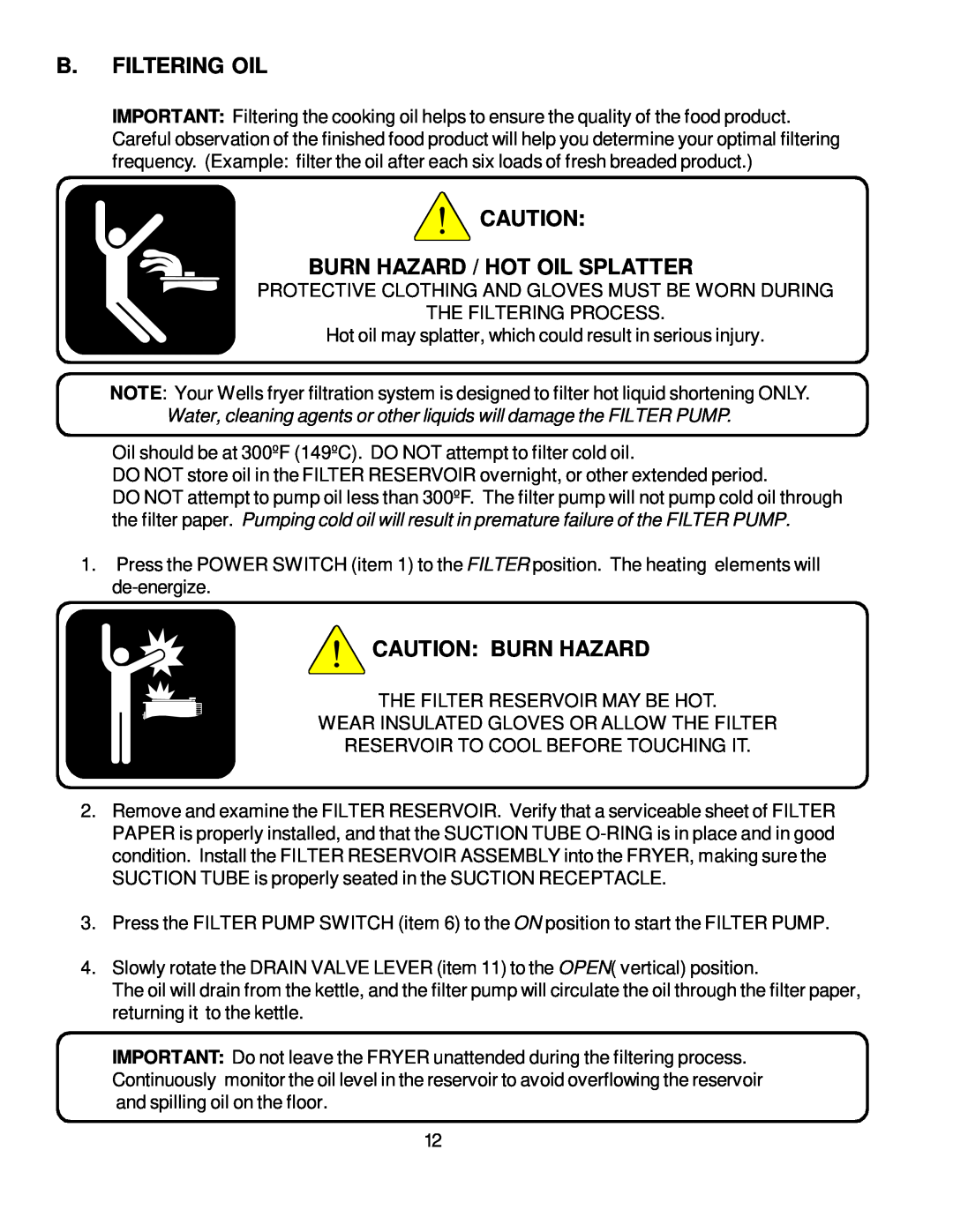 Bloomfield WFPE-30F manual B. Filtering Oil, Caution Burn Hazard, Burn Hazard / Hot Oil Splatter 