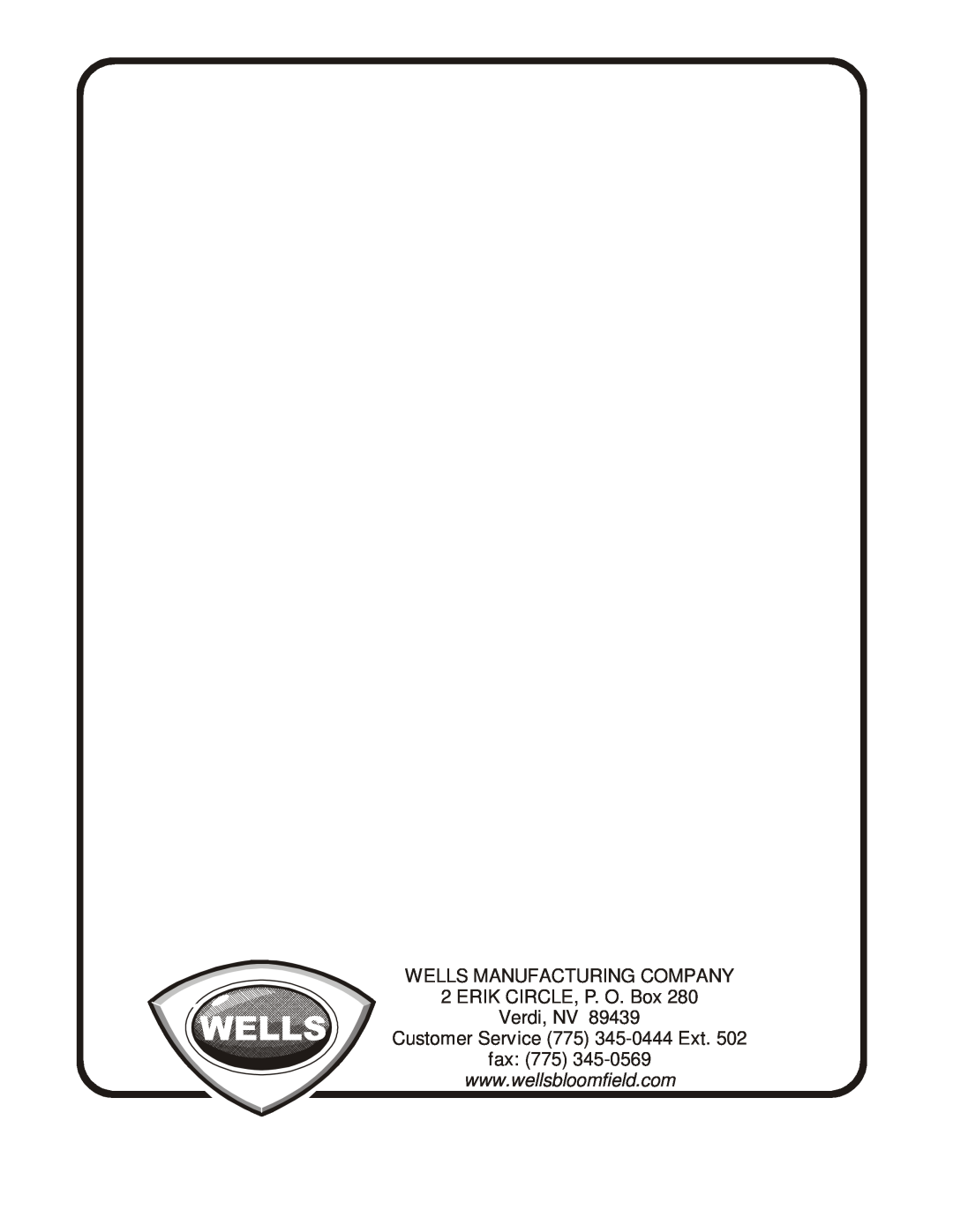 Bloomfield WFPE-30F WELLS MANUFACTURING COMPANY 2 ERIK CIRCLE, P. O. Box Verdi, NV, Customer Service 775 345-0444 Ext fax 
