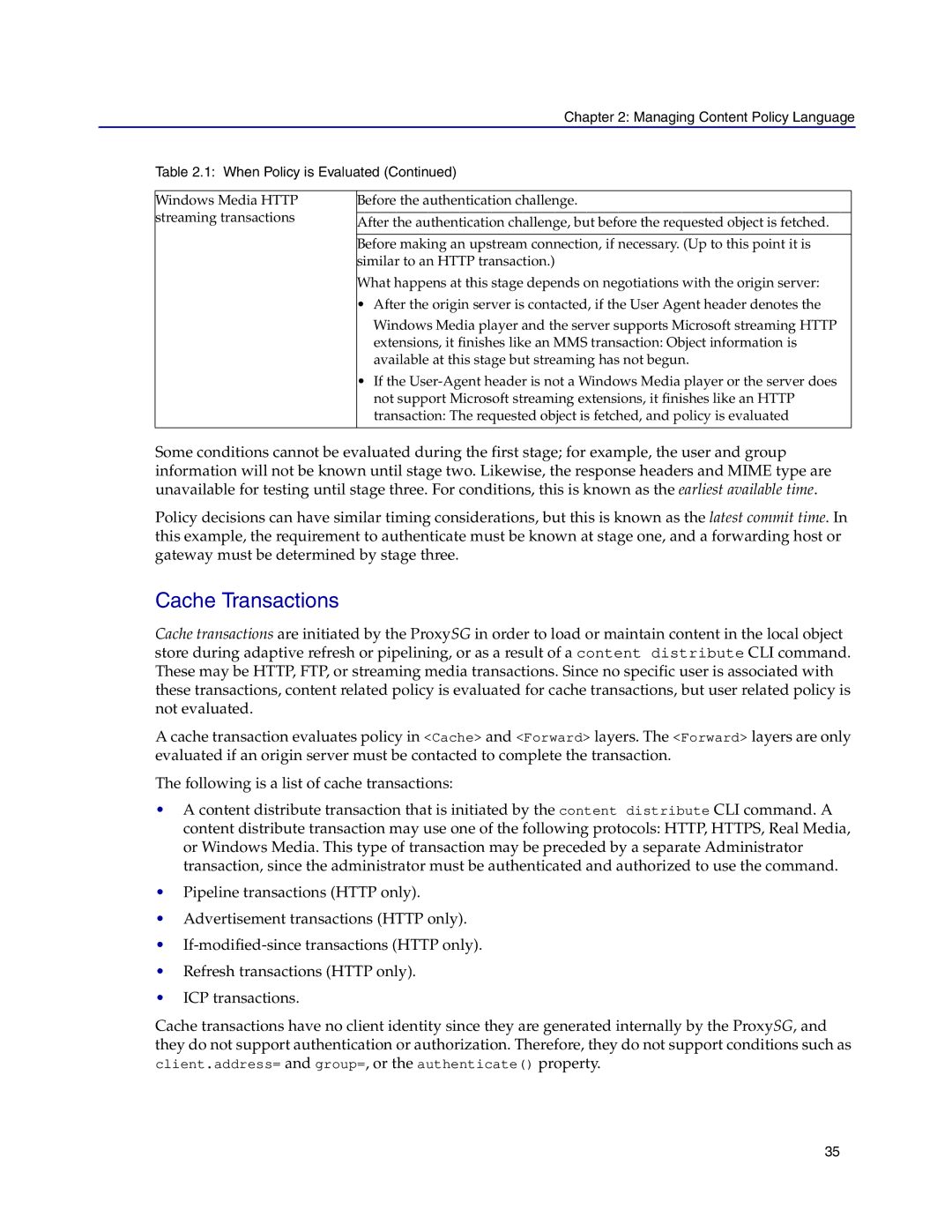 Blue Coat Systems Proxy SG manual Cache Transactions, Managing Content Policy Language When Policy is Evaluated 