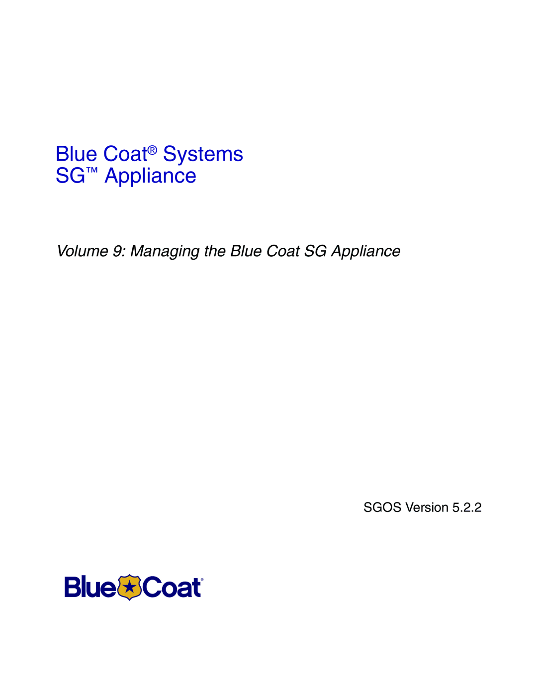 Blue Coat Systems Blue Coat Systems SG Appliance, SGOS Version 5.2.2 manual 