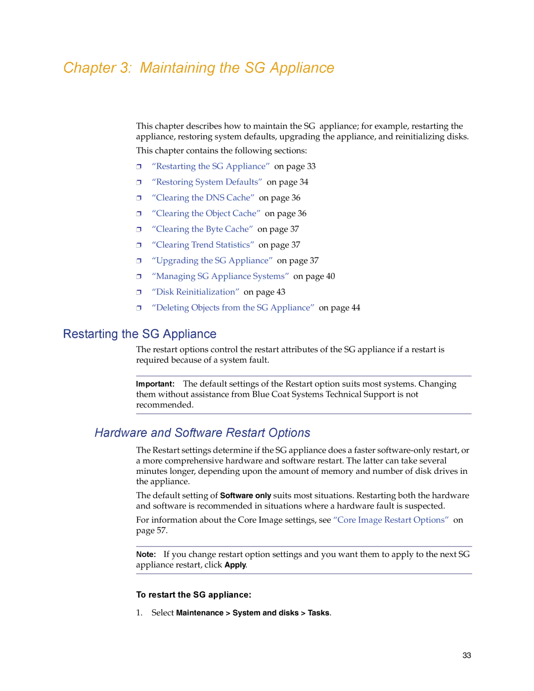 Blue Coat Systems Blue Coat Systems SG Appliance manual Restarting the SG Appliance, Hardware and Software Restart Options 