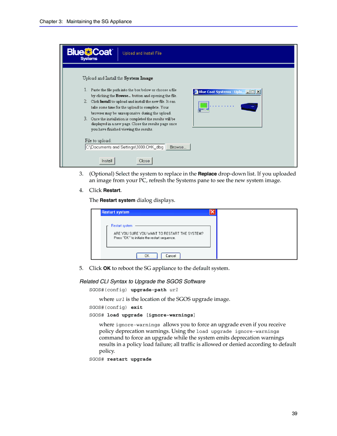 Blue Coat Systems Blue Coat Systems SG Appliance, SGOS Version 5.2.2 manual Related CLI Syntax to Upgrade the Sgos Software 