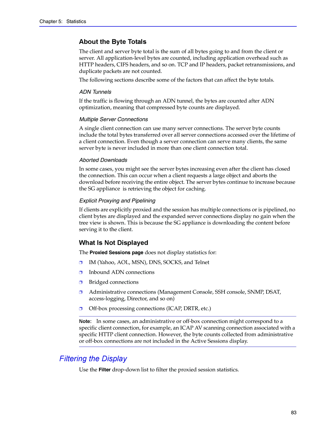 Blue Coat Systems Blue Coat Systems SG Appliance manual Filtering the Display, About the Byte Totals, What Is Not Displayed 