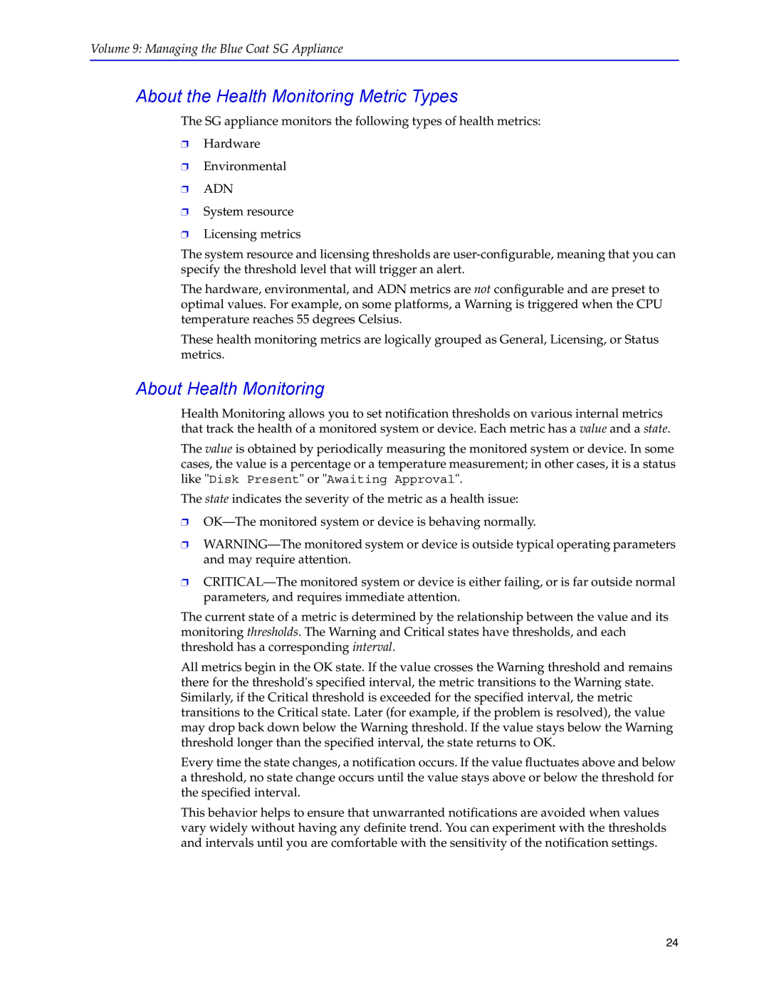 Blue Coat Systems SGOS Version 5.2.2 manual About the Health Monitoring Metric Types, About Health Monitoring 