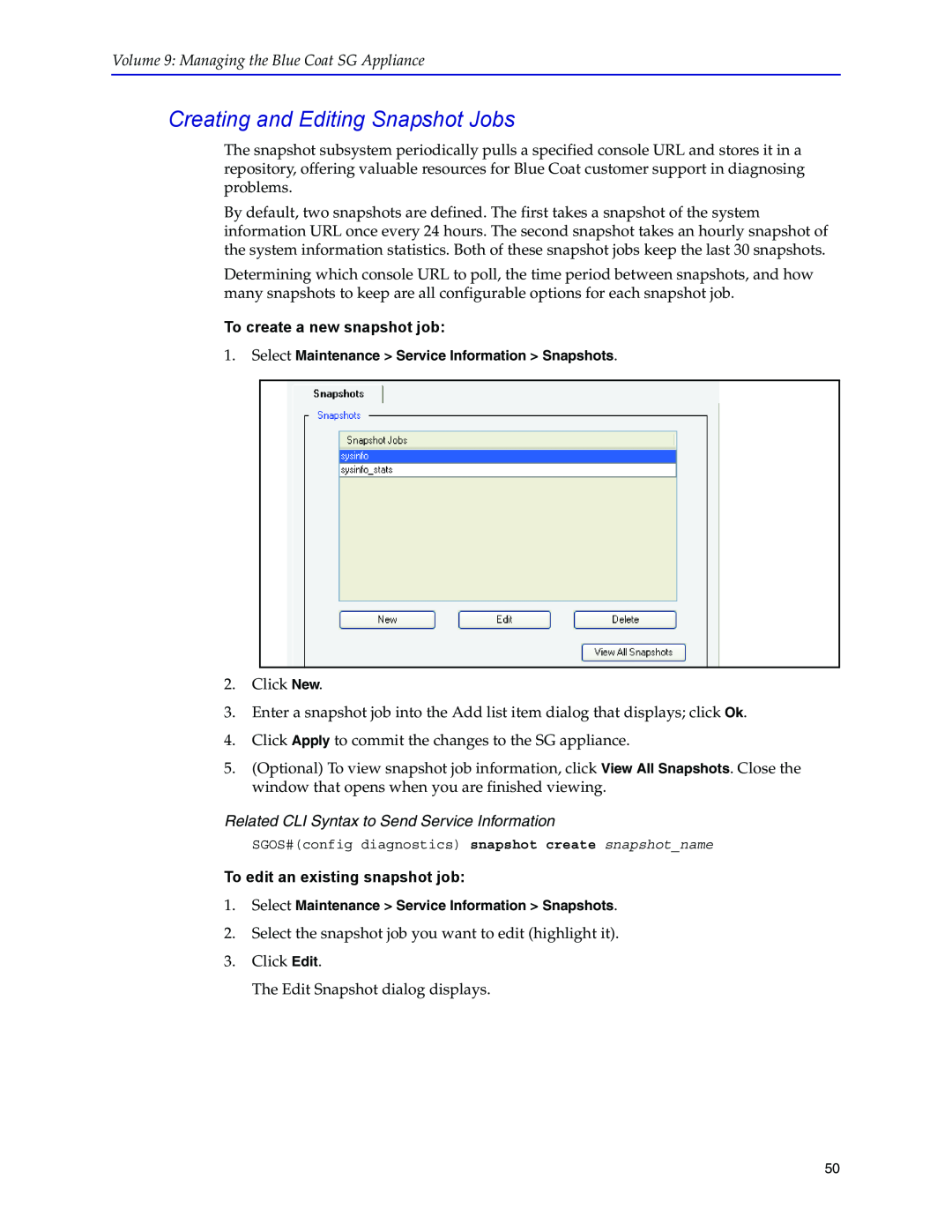 Blue Coat Systems SGOS Version 5.2.2 manual Creating and Editing Snapshot Jobs, To create a new snapshot job 