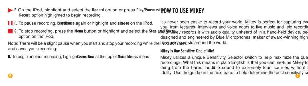 Blue Microphones manual HOW to USE Mikey, Mikey is One Sensitive Kind of Mic 