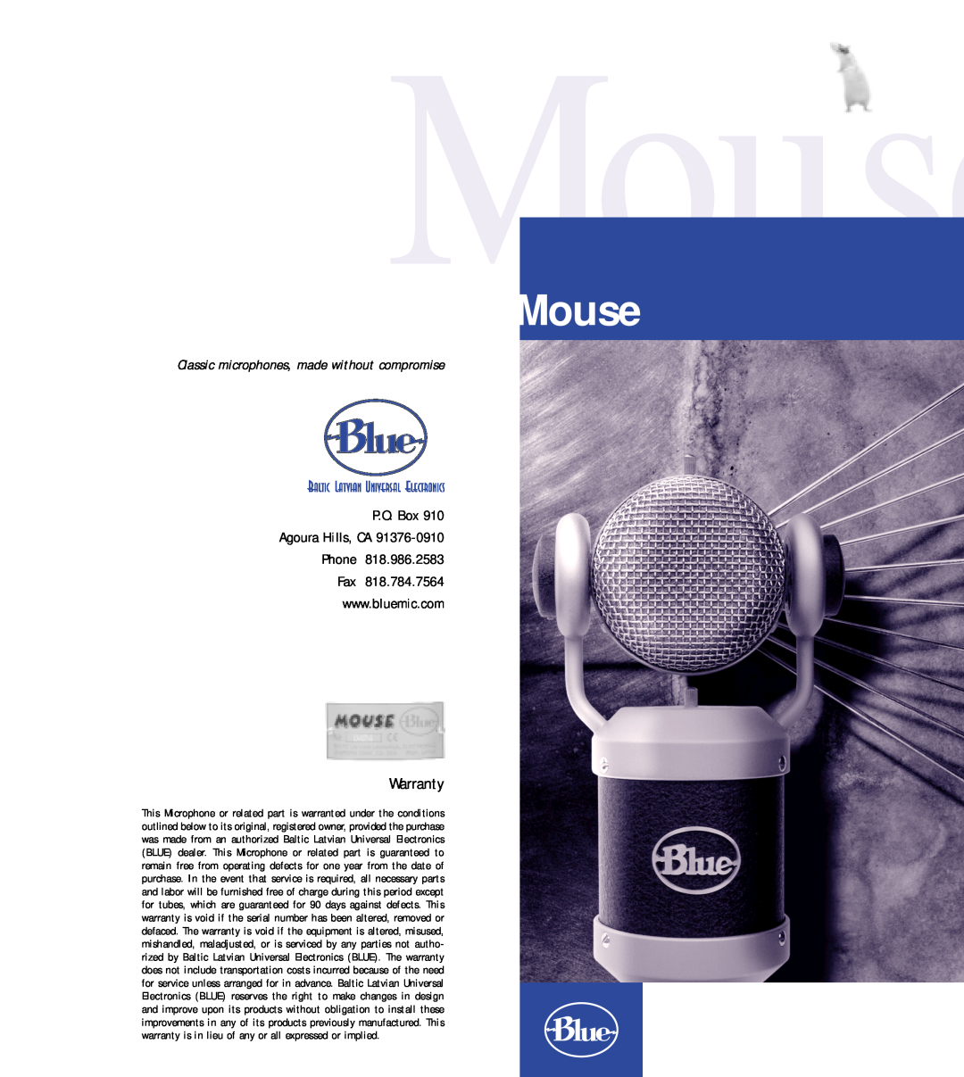 Blue Microphones Mouse warranty Classic microphones, made without compromise, Warranty 